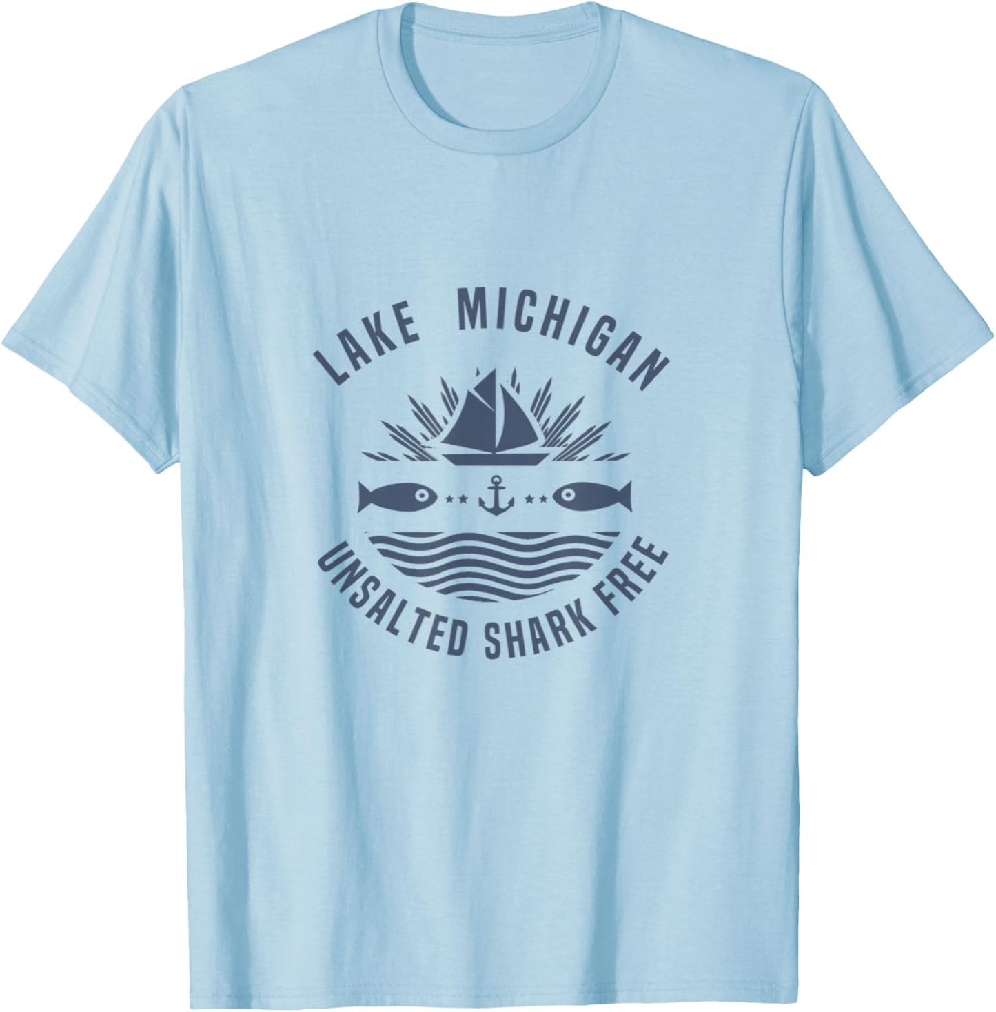 Lake Michigan Unsalted Shark Free shirt Great Lakes T-Shirt - T-Shirt | Light Blue