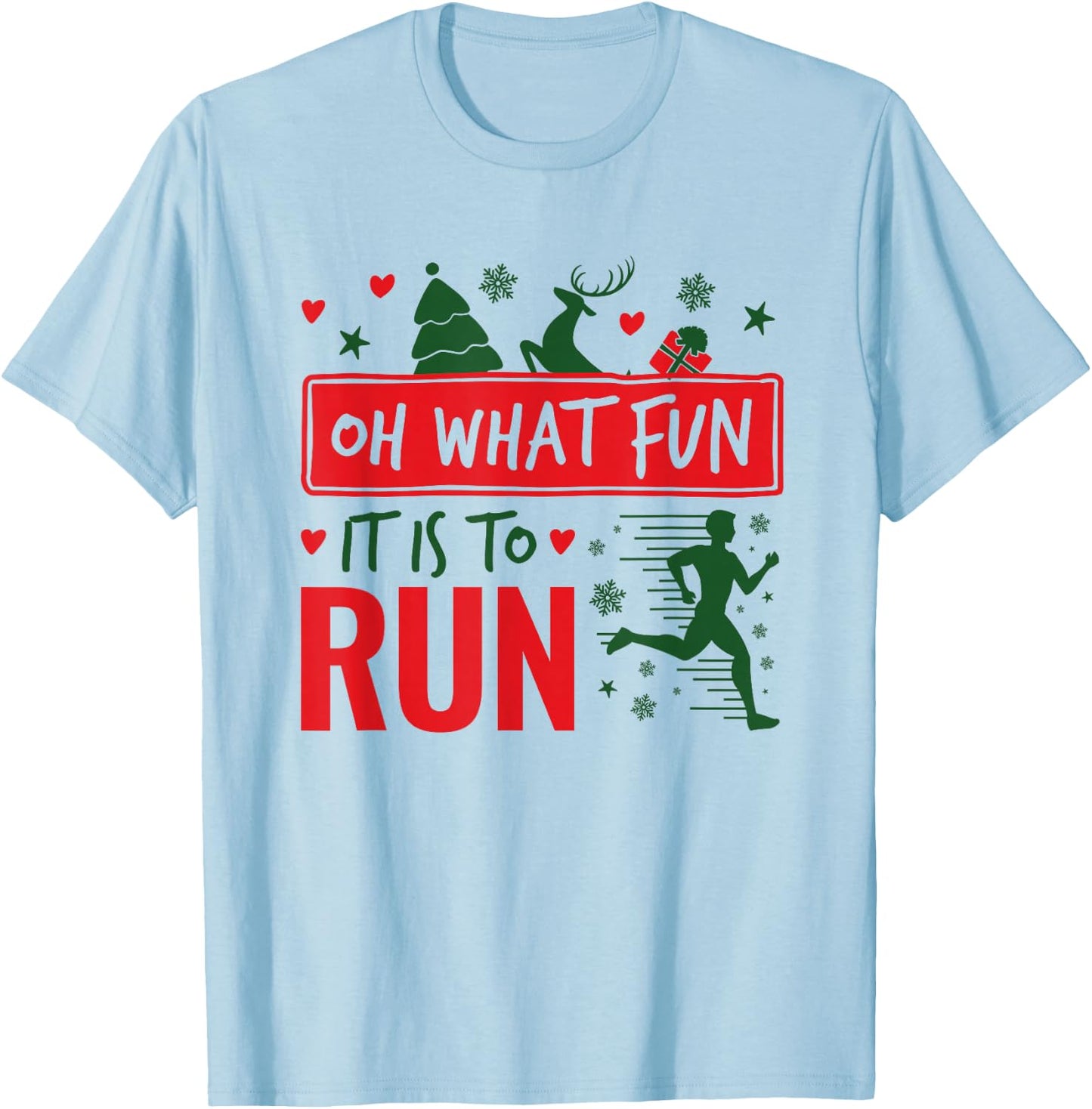 Oh What Fun It Is To Run Runner Christmas T-Shirt - T-Shirt | Light Blue