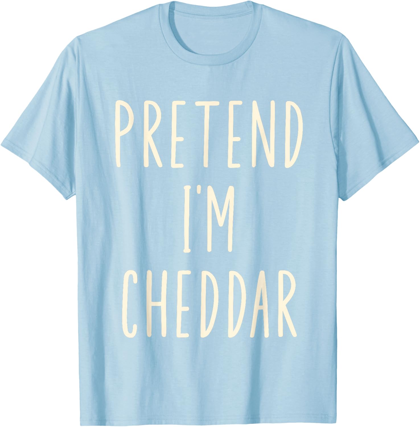 Pretend I'm Cheddar Cheese Funny Cheese Halloween Costume T-Shirt - T-Shirt | Light Blue