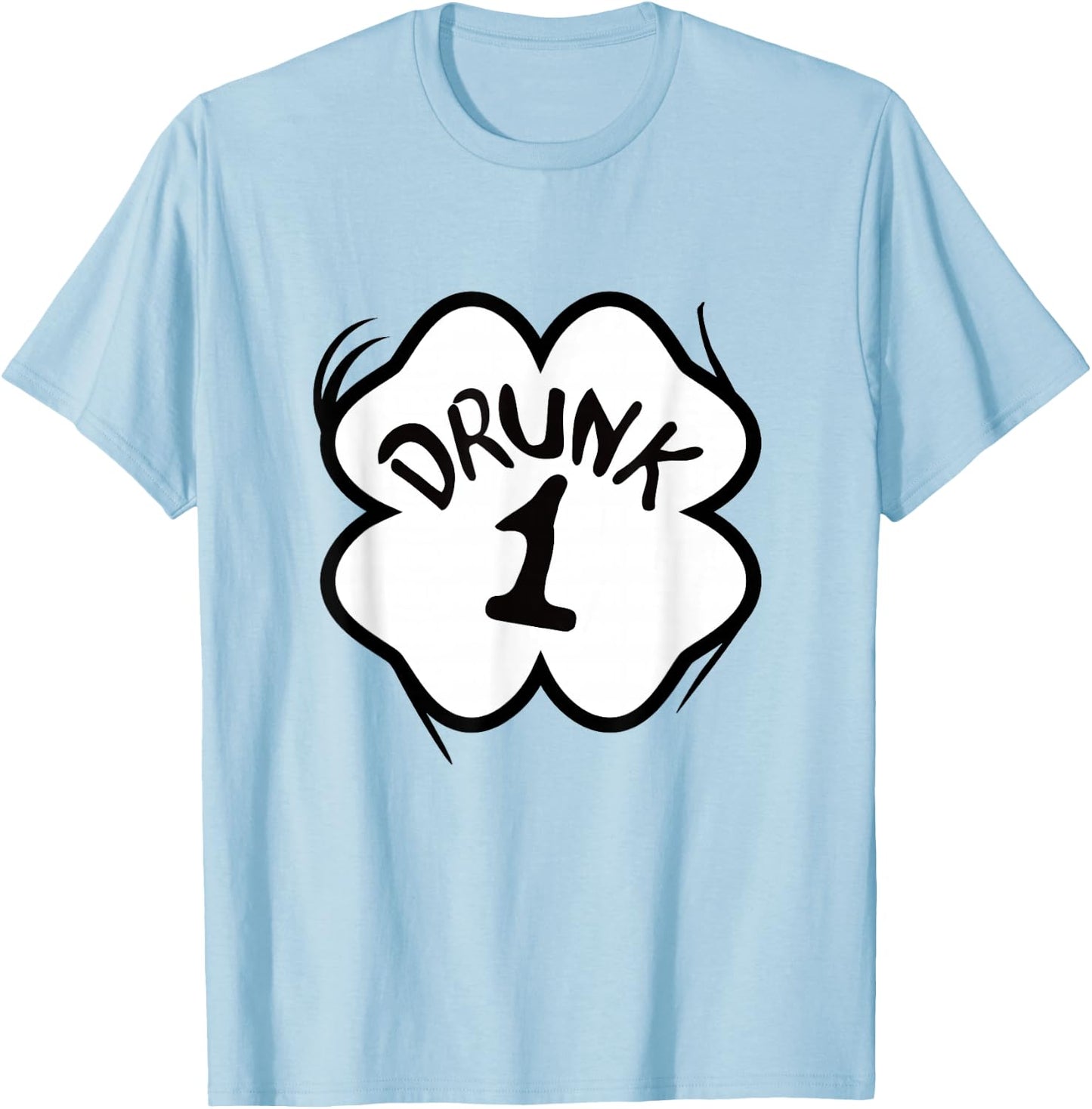 Drunk 1 St Pattys Day Shirt Drinking Team Group Matching T-Shirt - T-Shirt | Light Blue