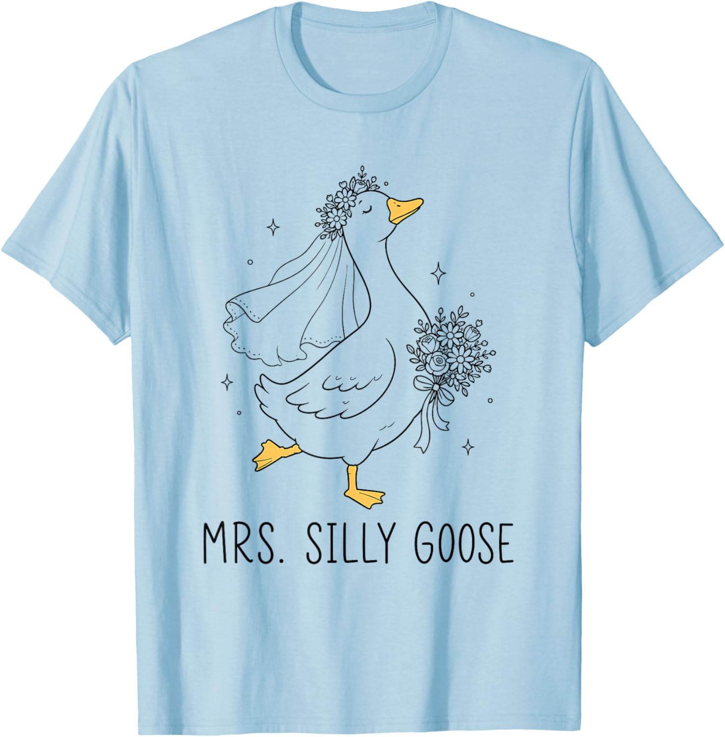 Bride to Be Wedding Silly Bride Goose Gettin' Loose T-Shirt - T-Shirt | Light Blue