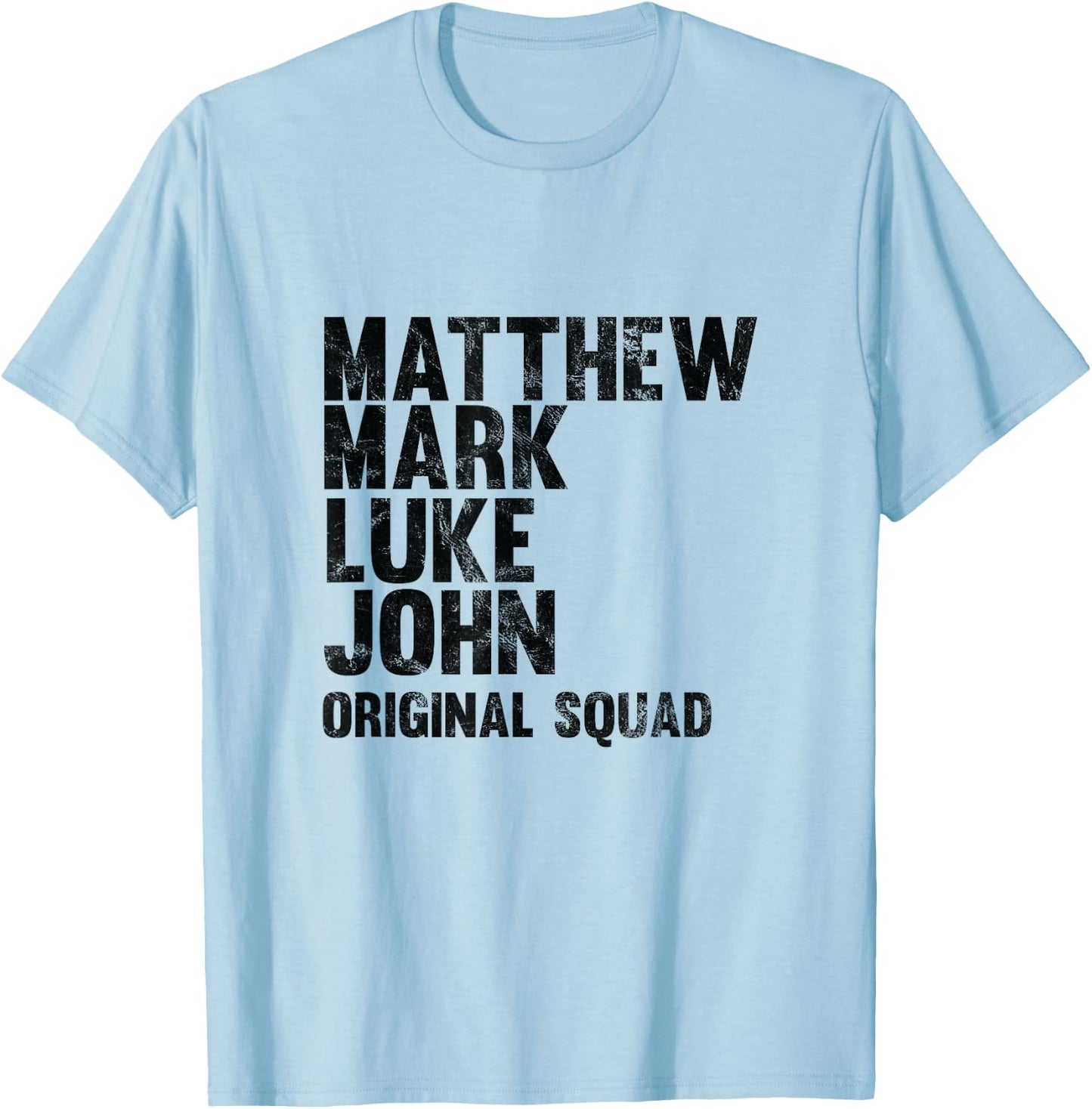 Matthew Mark Luke John Original Squad Disciples T-Shirt - T-Shirt | Light Blue