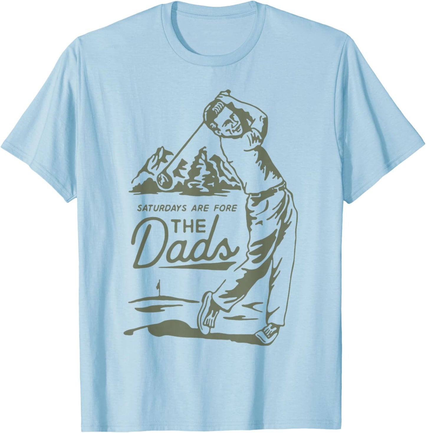 Saturdays are for The Dads Golfer Swing T-Shirt - T-Shirt | Light Blue