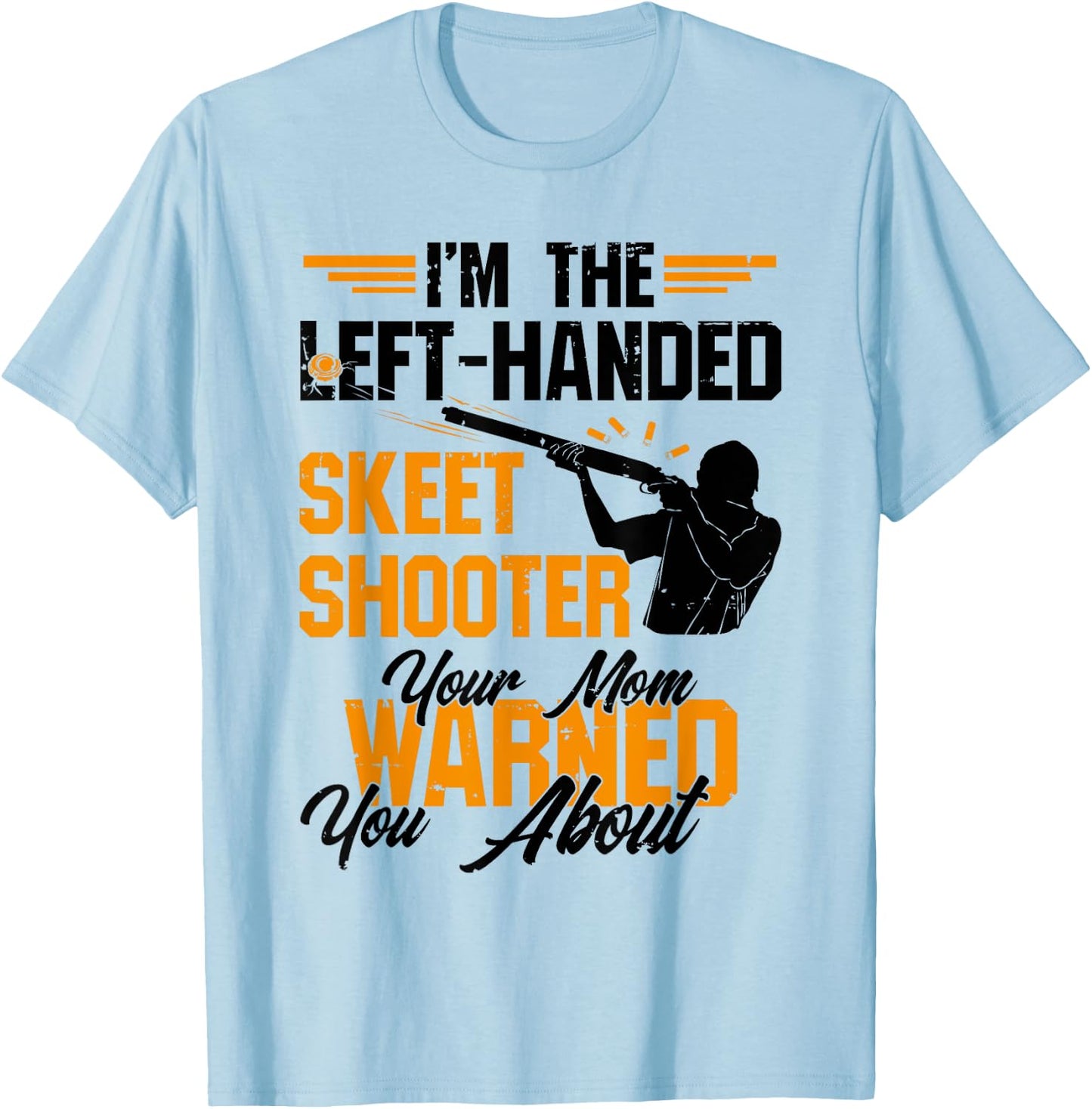 Trap Skeet Shooting - Left Handed Skeet Shooter T-Shirt - T-Shirt | Light Blue