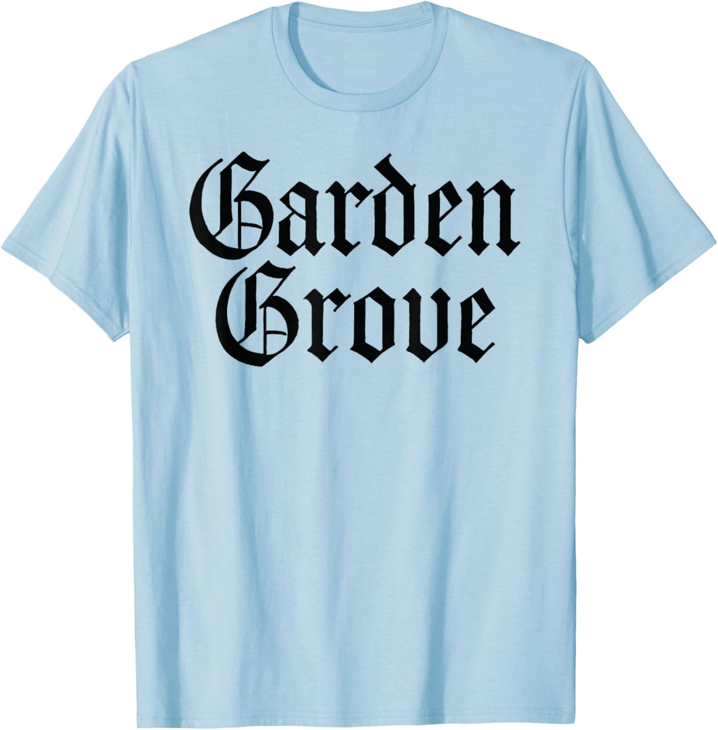 Garden Grove California Orange County SoCal 714 Anaheim T-Shirt - T-Shirt | Light Blue