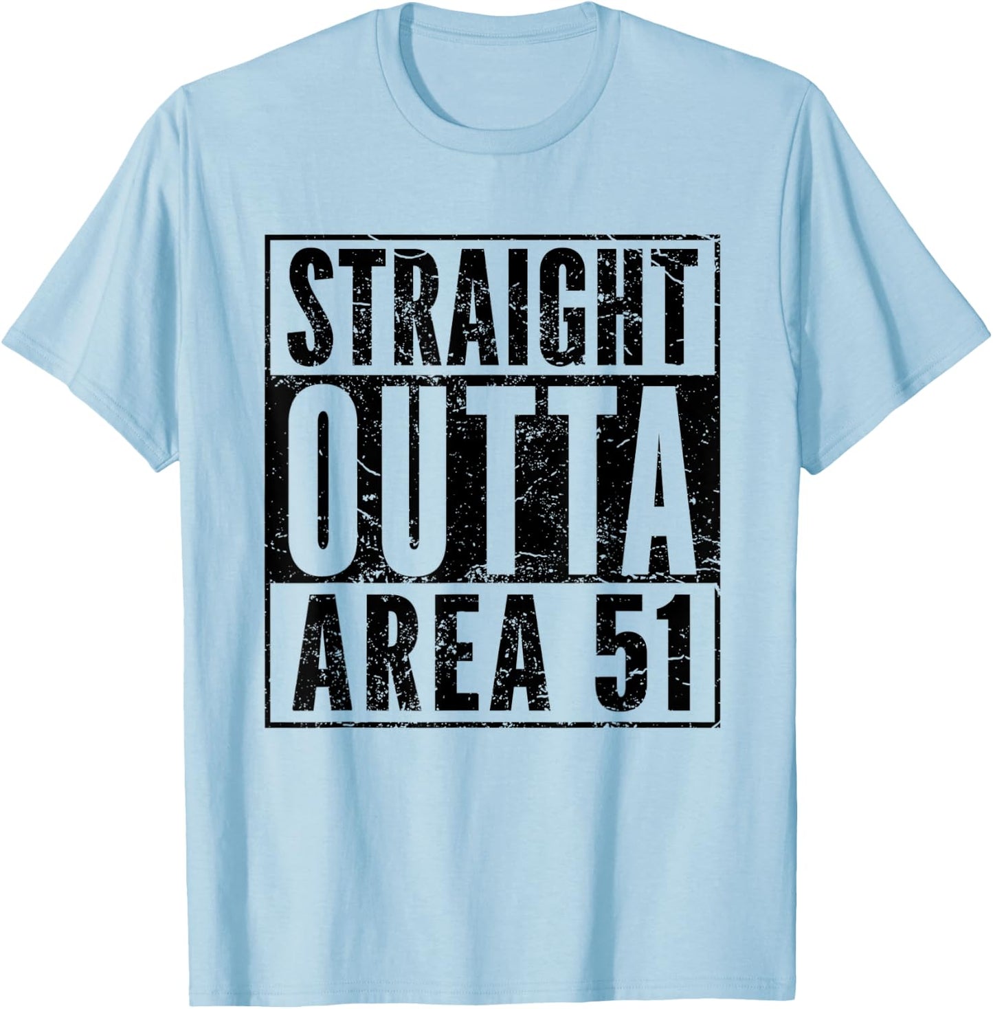 Funny UFO Alien Hunter Straight Outta Area 51 T-Shirt - T-Shirt | Light Blue
