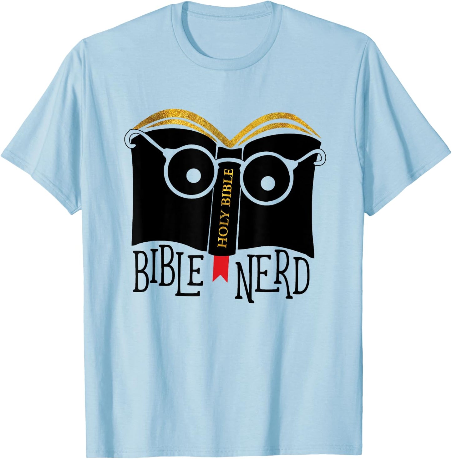 Funny Bible Nerd Shirt for Theology student or teacher T-Shirt - T-Shirt | Light Blue