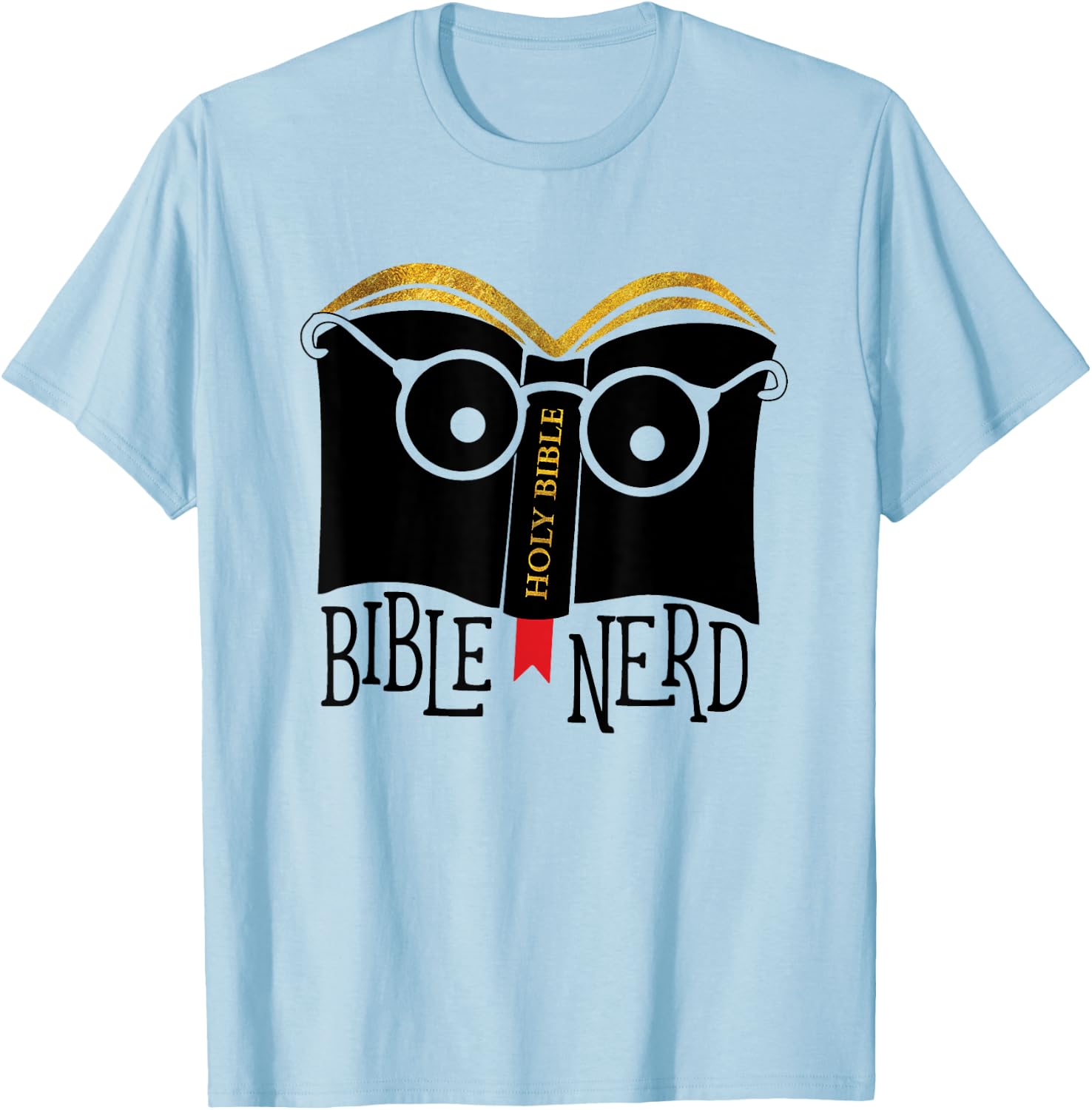 Funny Bible Nerd Shirt for Theology student or teacher T-Shirt - T-Shirt | Light Blue