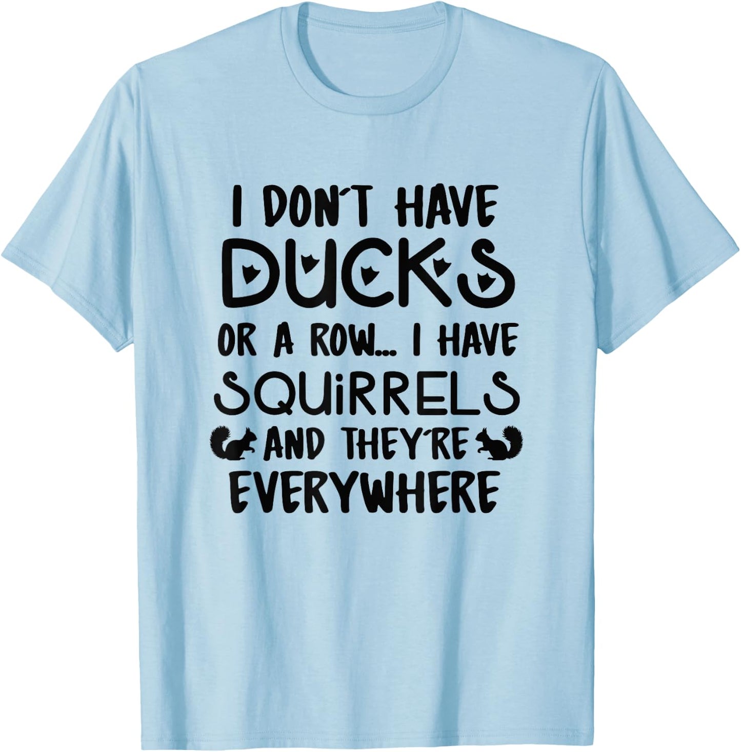 Funny Squirrel Squad Gift Graphic Meme Quirky Item T-Shirt - T-Shirt | Light Blue