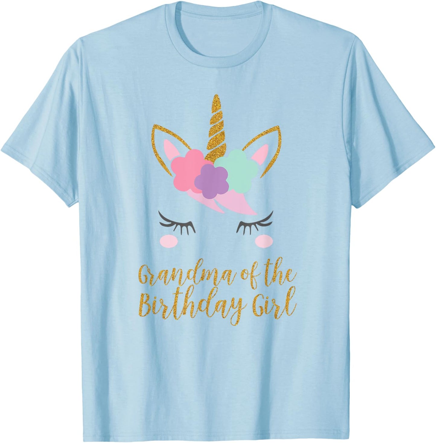 Cute Unicorn Grandma Shirt, Grandma of the Birthday Girl T-Shirt - T-Shirt | Light Blue