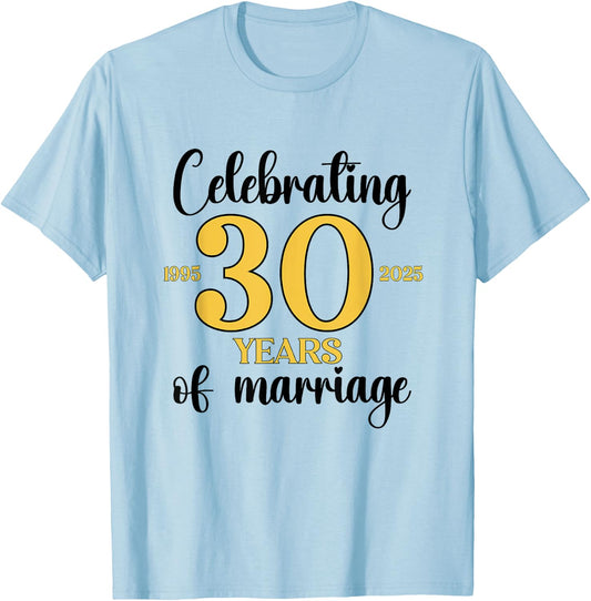 30 Years Of Marriage Est. 1995 2025 30th Wedding Anniversary T-Shirt - T-Shirt | Light Blue