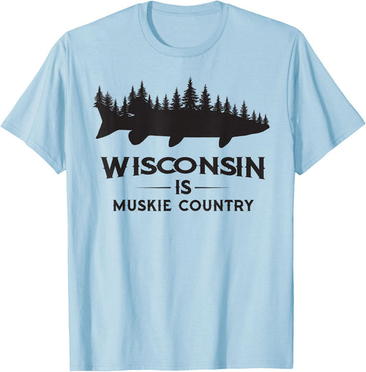 Musky Fishing - Wisconsin Is Muskie Country T-Shirt - T-Shirt | Light Blue
