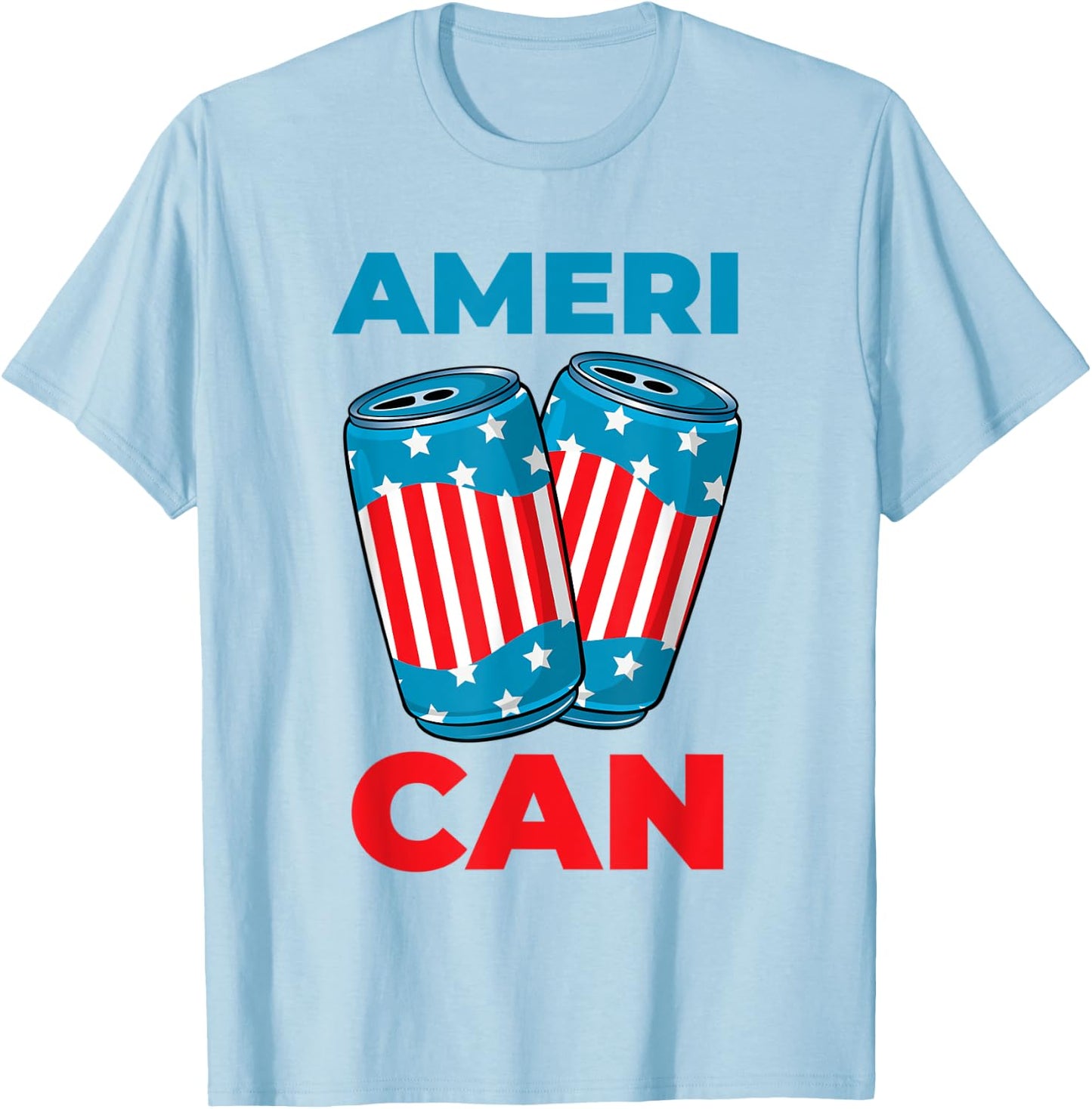 AmeriCAN Shirt Ameri CAN 4th of July Beer Patriotic Gifts T-Shirt - T-Shirt | Light Blue