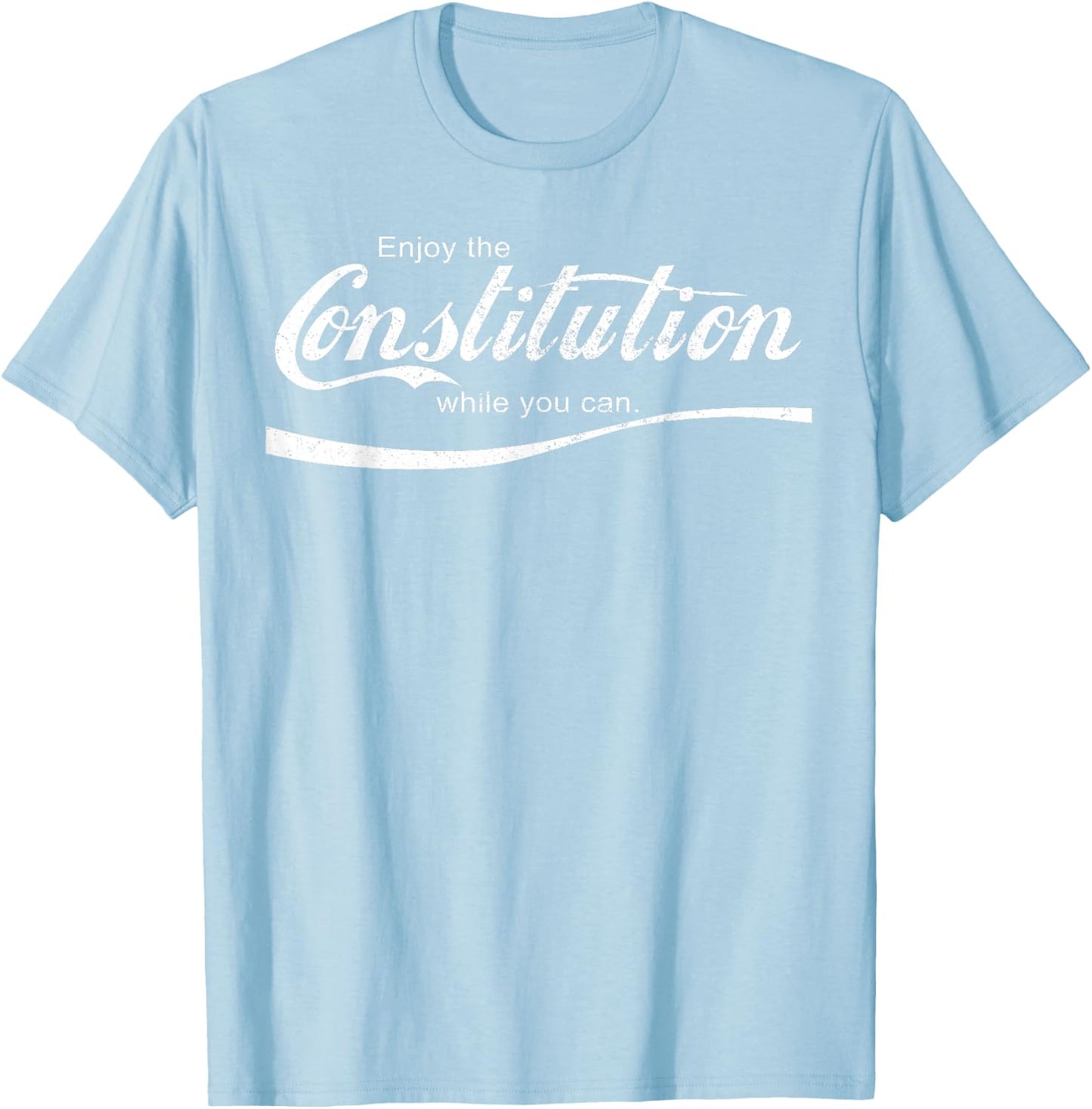 Enjoy The Constitution While You Can - Red Resist T-Shirt - T-Shirt | Light Blue
