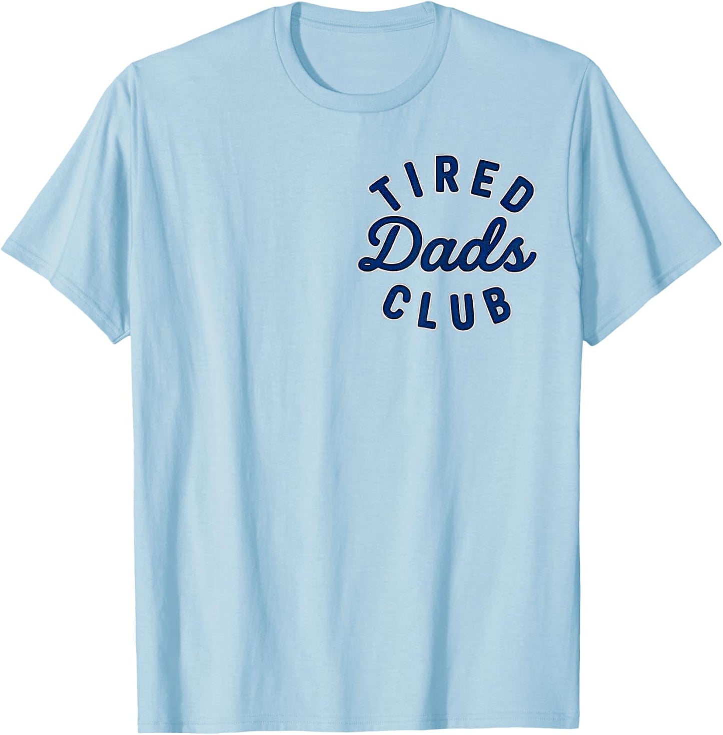 (2 Sides) Tired Father Road Map Graphic, Father's Day T-Shirt - T-Shirt | Light Blue