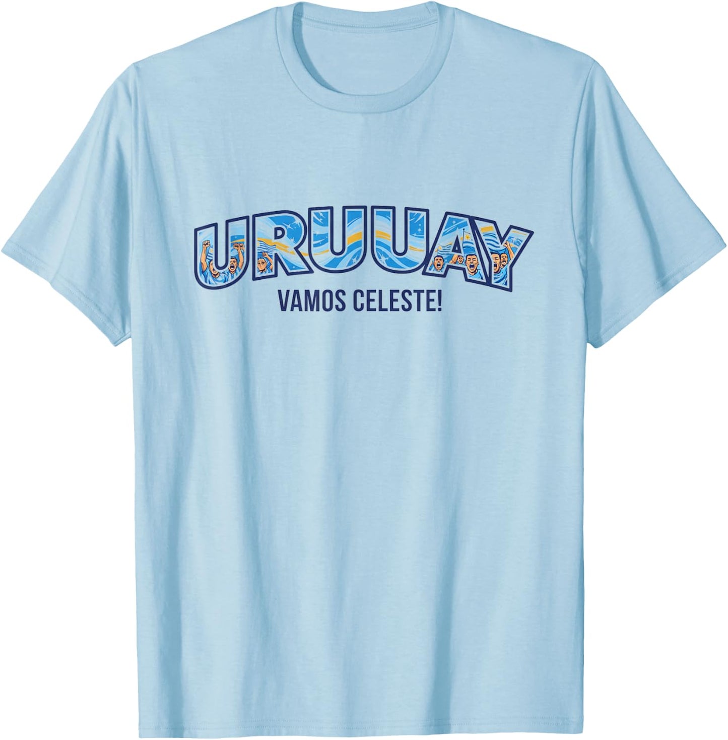 Uruguay Uruuay Vamos Celeste Soccer Fan Shirt 2026 T-Shirt - T-Shirt | Light Blue