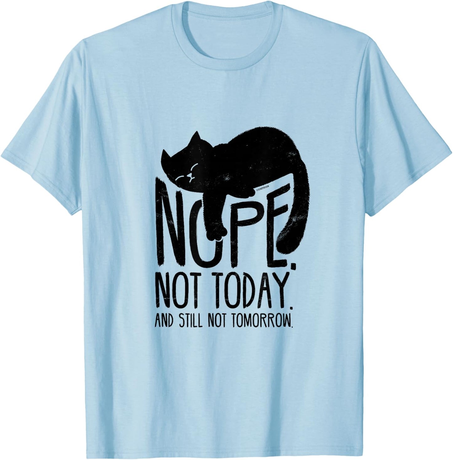 Cat Motive Funny Fun Retro Nope Not Today T-Shirt - T-Shirt | Light Blue