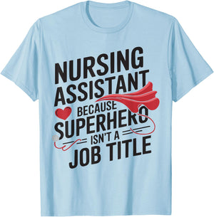 CNA Certified Nursing Assistant Medical Hospital T-Shirt - T-Shirt | Light Blue
