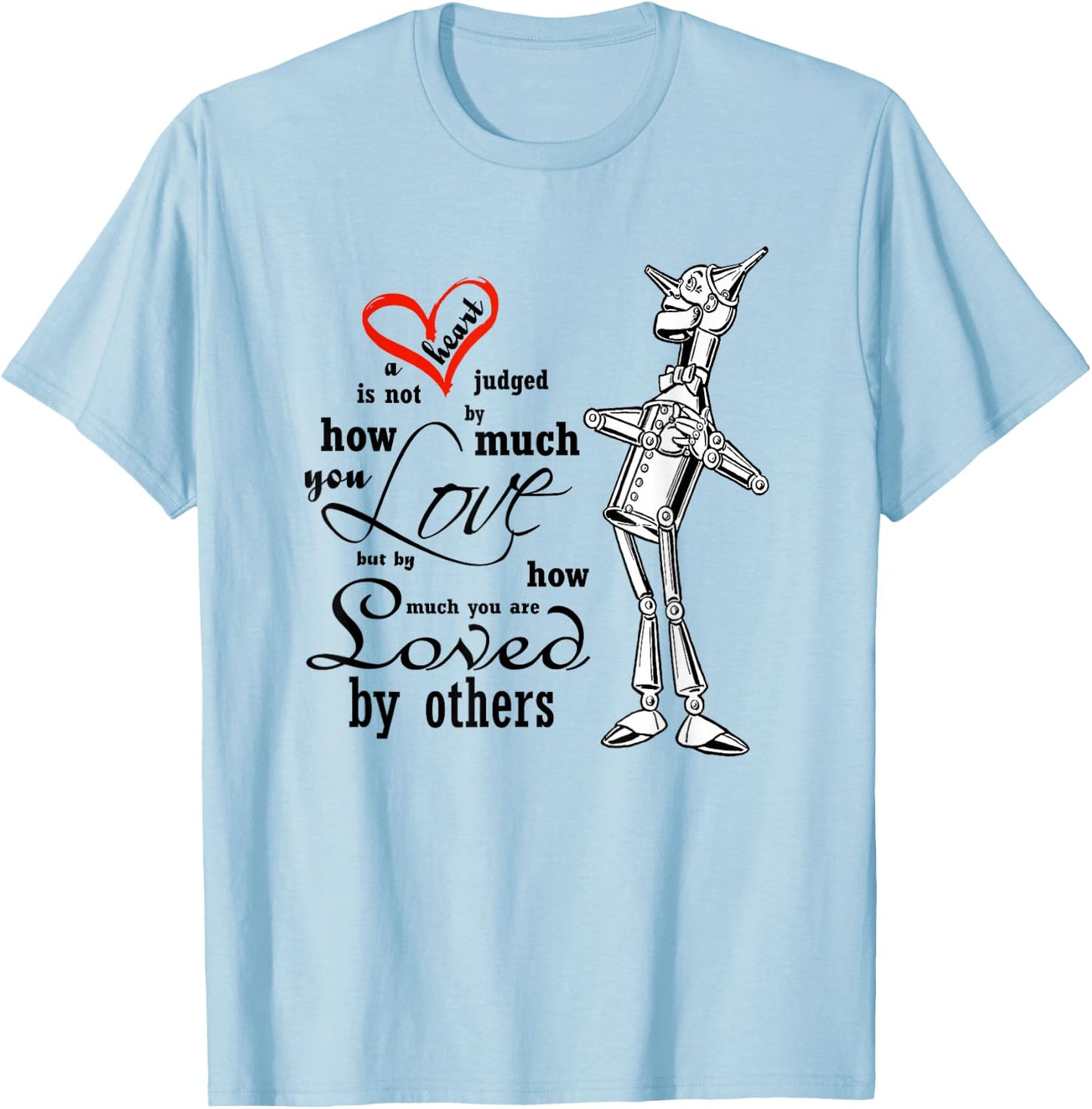 The Wonderful Wizard of Oz quote T-Shirt - T-Shirt | Light Blue