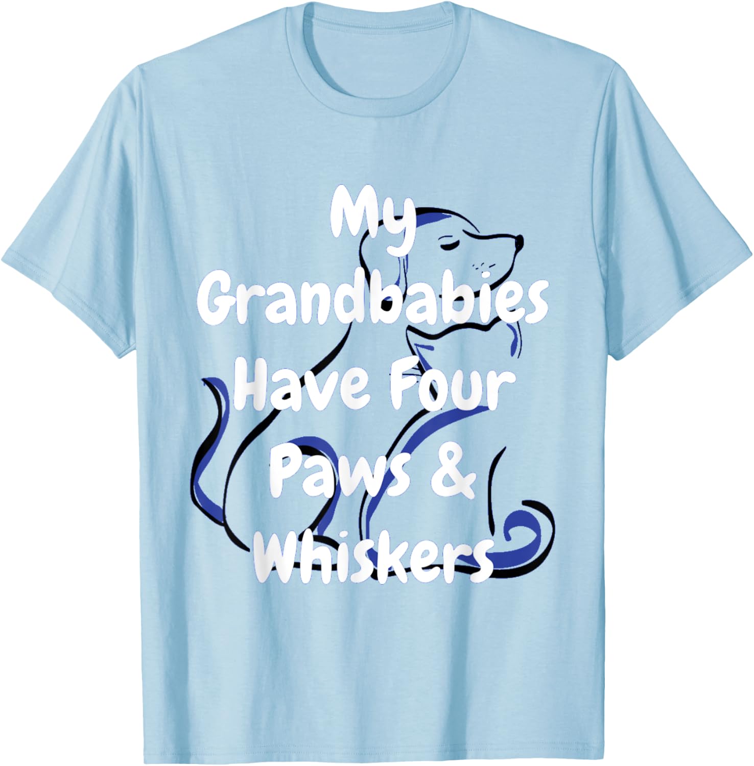 Dog And Cat Love My Grandbabies Have Four Paws And Whiskers Men Women T-Shirt - T-Shirt | Light Blue