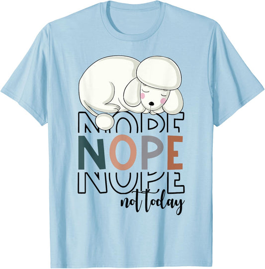 Vintage Nope Not Today Funny White Standard Poodle Dog Owner T-Shirt - T-Shirt | Light Blue
