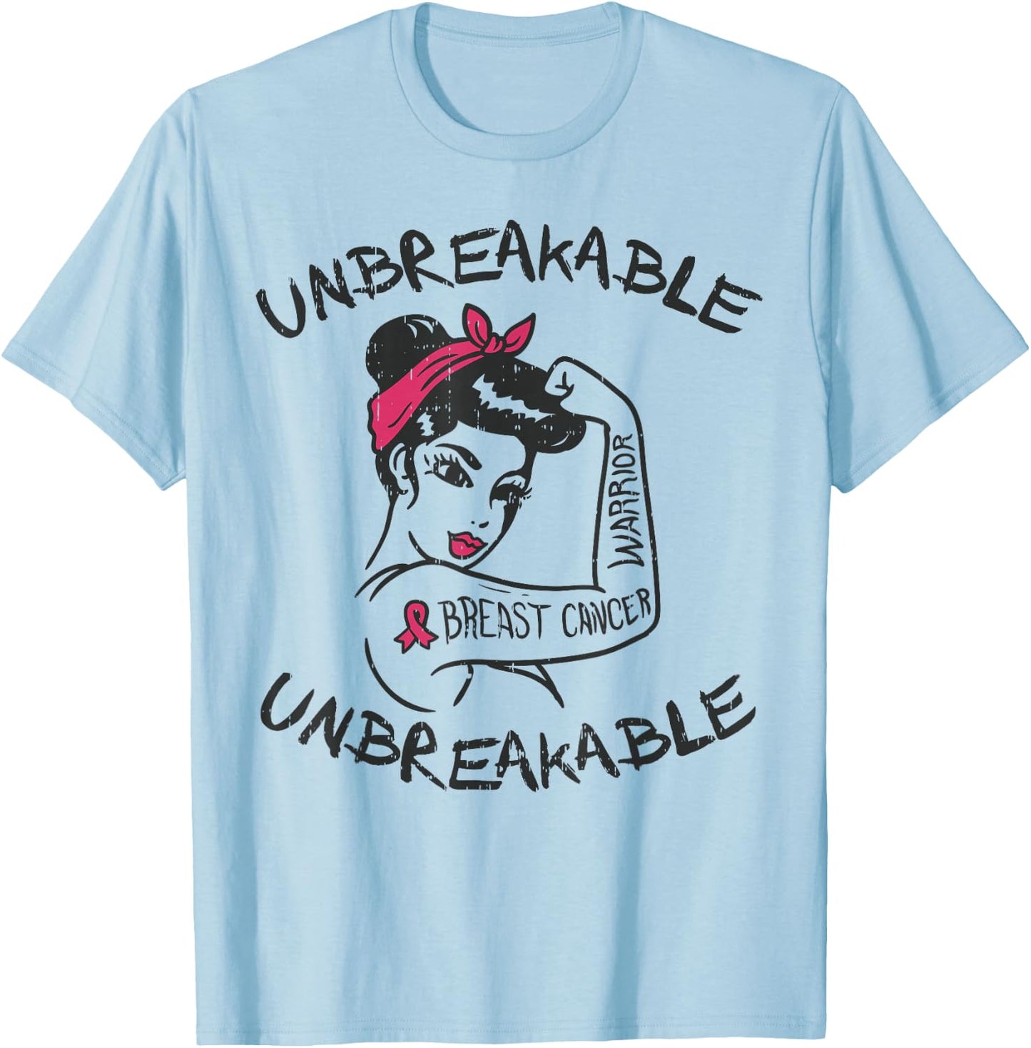 Rosie Unbreakable Pink Breast Cancer Warrior Survivor Gift T-Shirt - T-Shirt | Light Blue