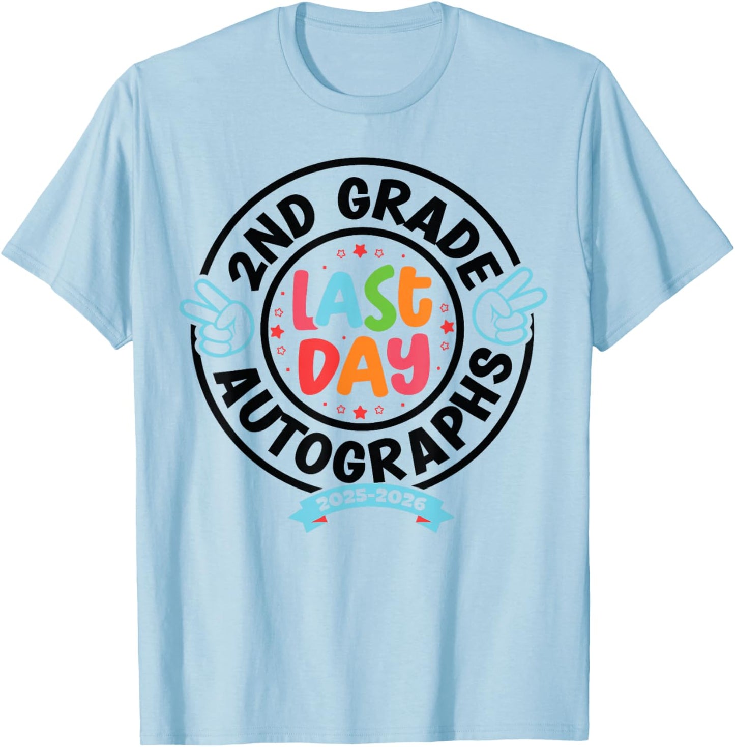 Last Day of School Autograph 2nd Grade Graduation Boys Girls T-Shirt - T-Shirt | Light Blue