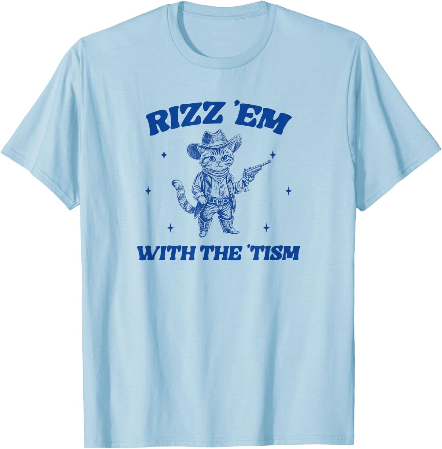 Rizz Em With The Tism, Retro Cartoon Cowboy Cat Western Cute T-Shirt - T-Shirt | Light Blue