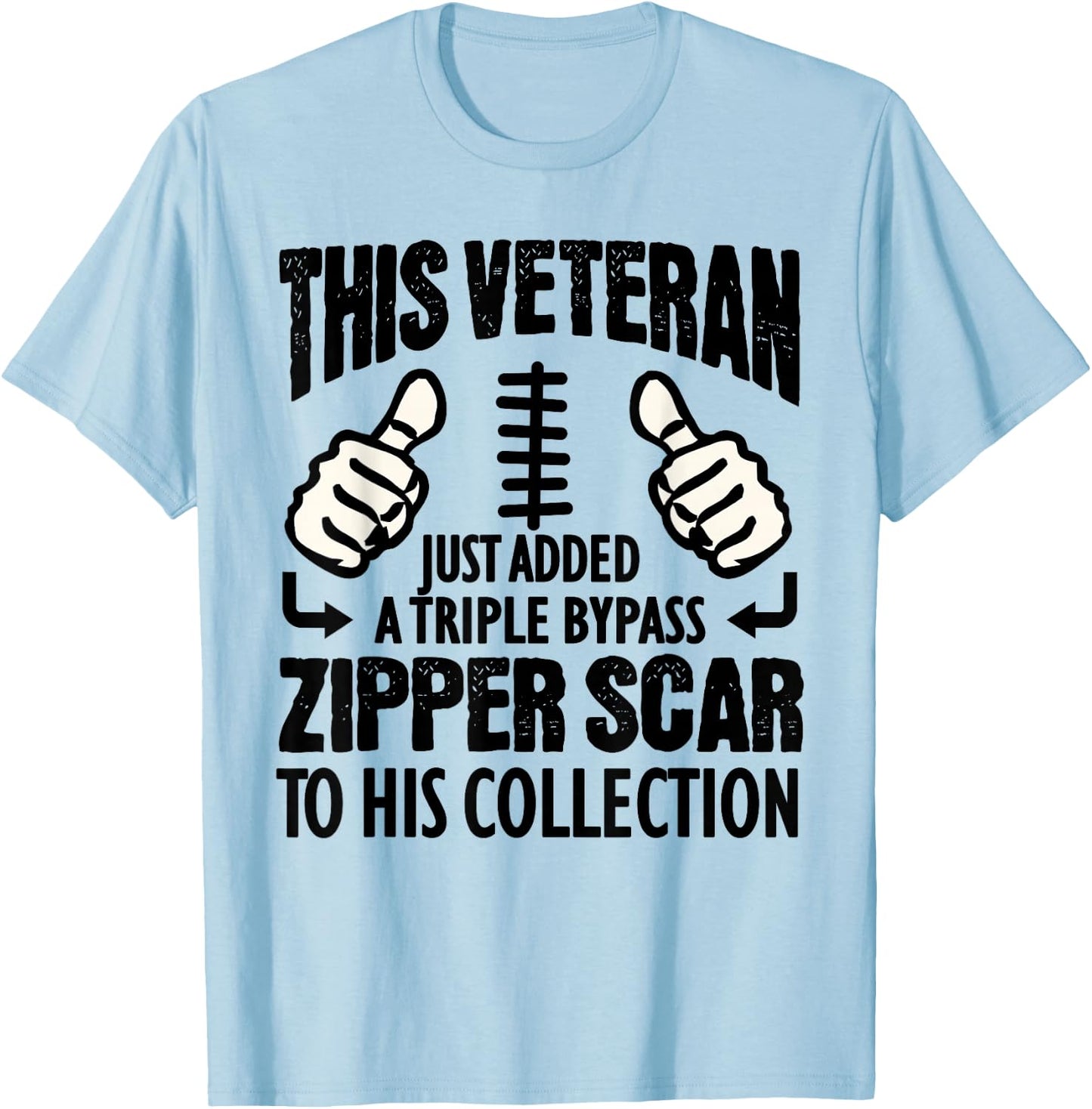 Heart Surgery Recovery Gift Veteran Triple Bypass Survivors T-Shirt - T-Shirt | Light Blue