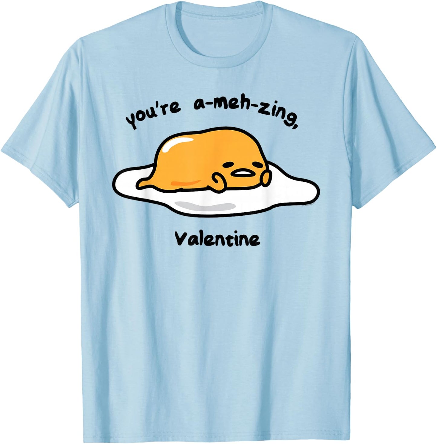 Gudetama the Lazy Egg A-meh-zing Valentine Shirt T-Shirt - T-Shirt | Light Blue