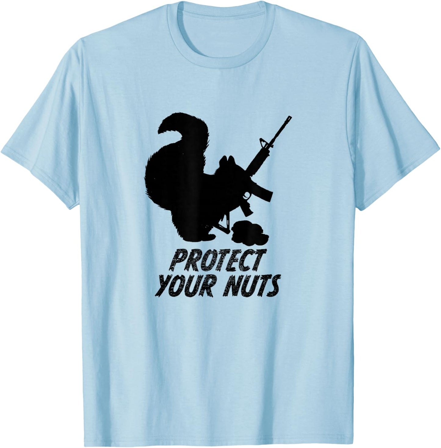 Squirrel Shirt Military AR15 Gun Protect Your Nuts T-Shirt - T-Shirt | Light Blue