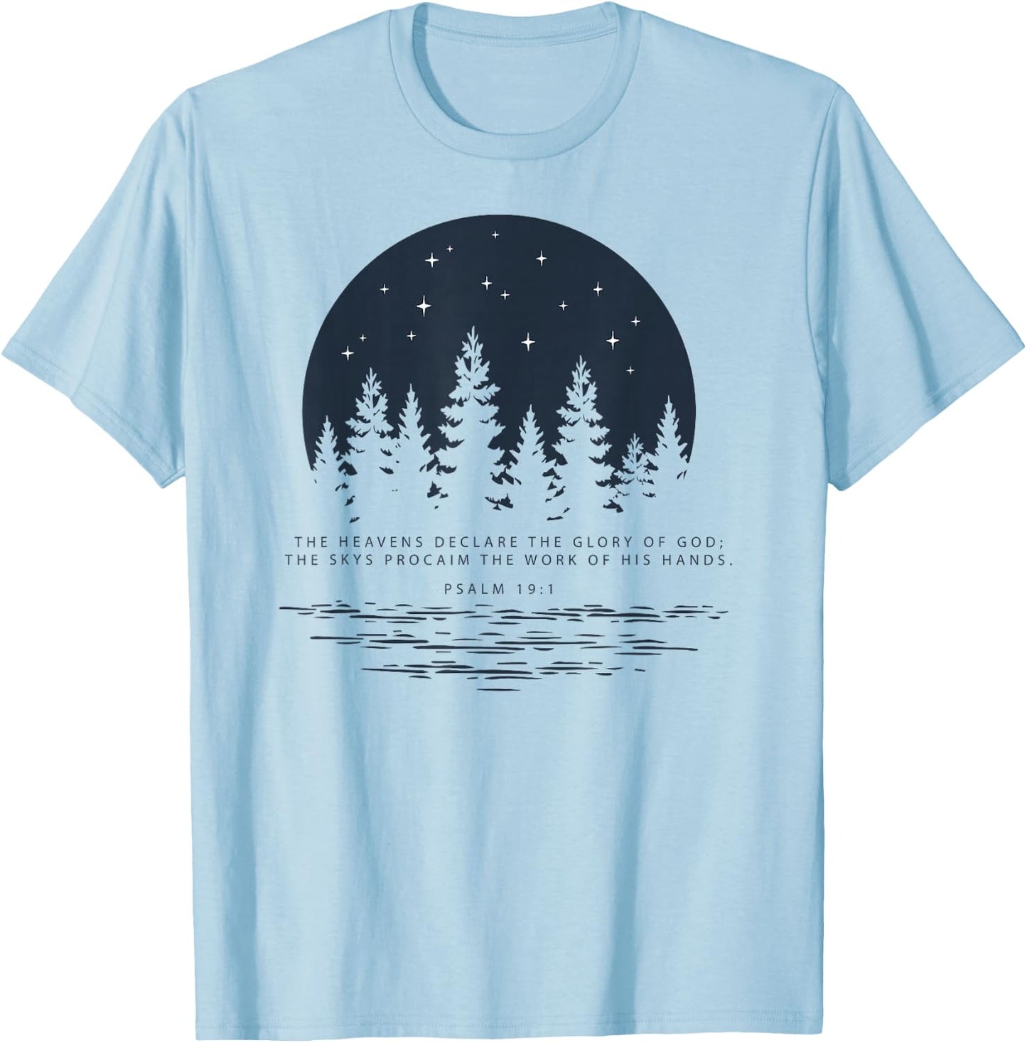 Christian Bible Scripture Psalm 19:1 Glory of God T-Shirt - T-Shirt | Light Blue