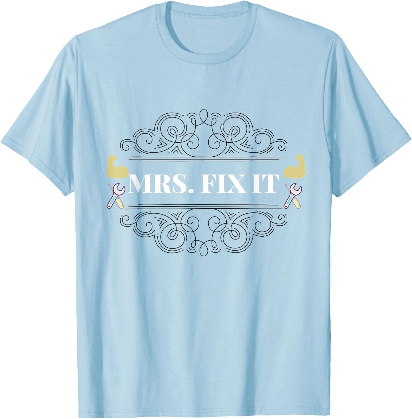 Mrs Fix It Handywoman T Shirt T-Shirt - T-Shirt | Light Blue