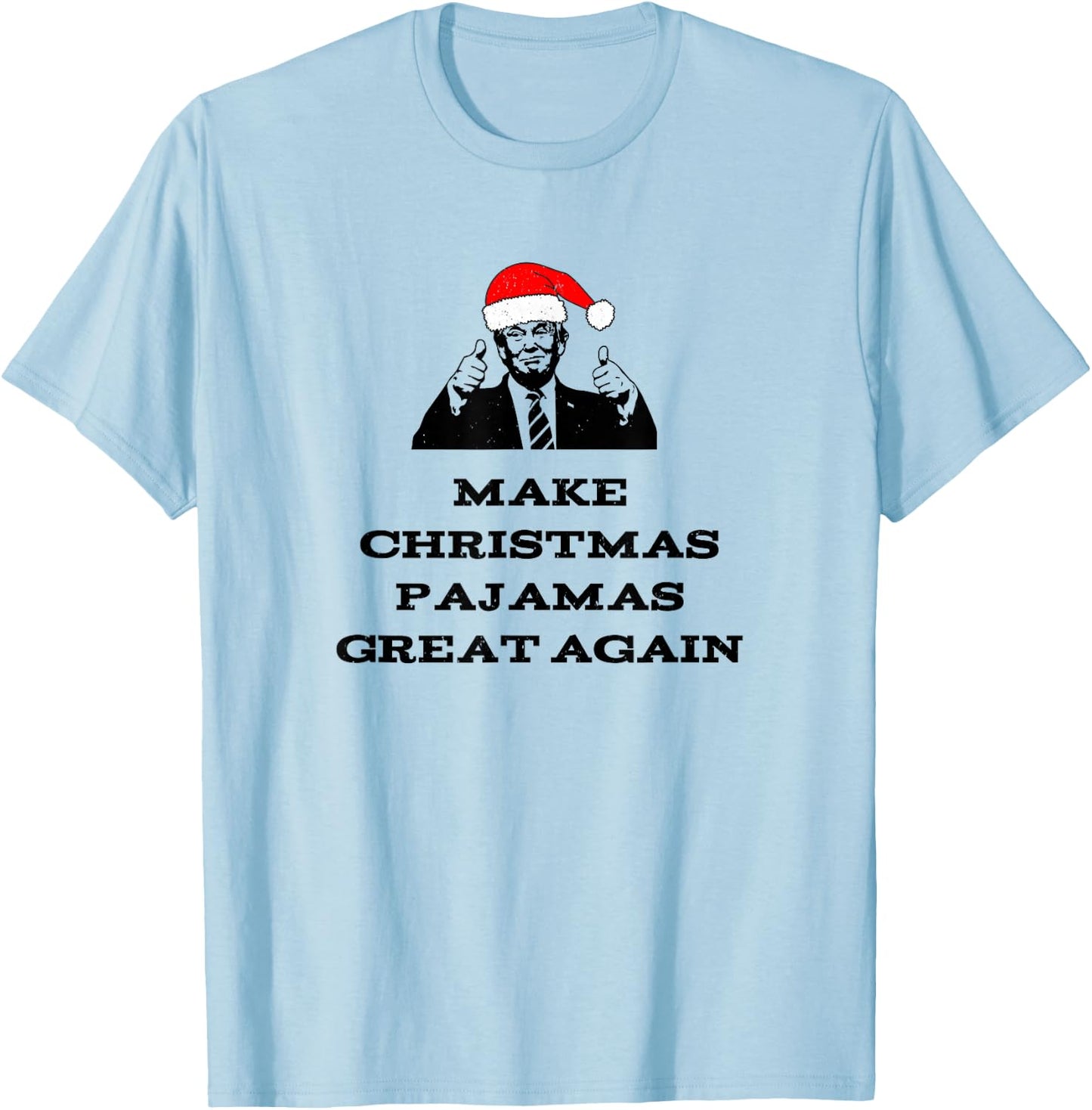 Trump Make Christmas Pajamas Great Again Political Vintage T-Shirt - T-Shirt | Light Blue