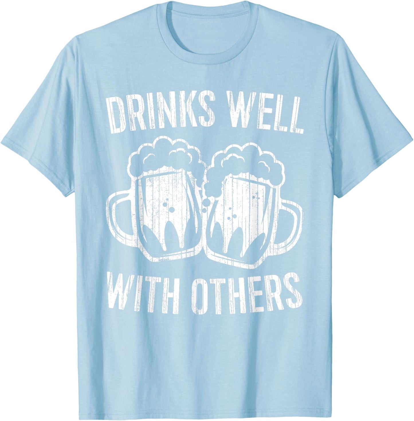 Drinks Well With Others Shirt Men Women St Patricks Day T-Shirt - T-Shirt | Light Blue