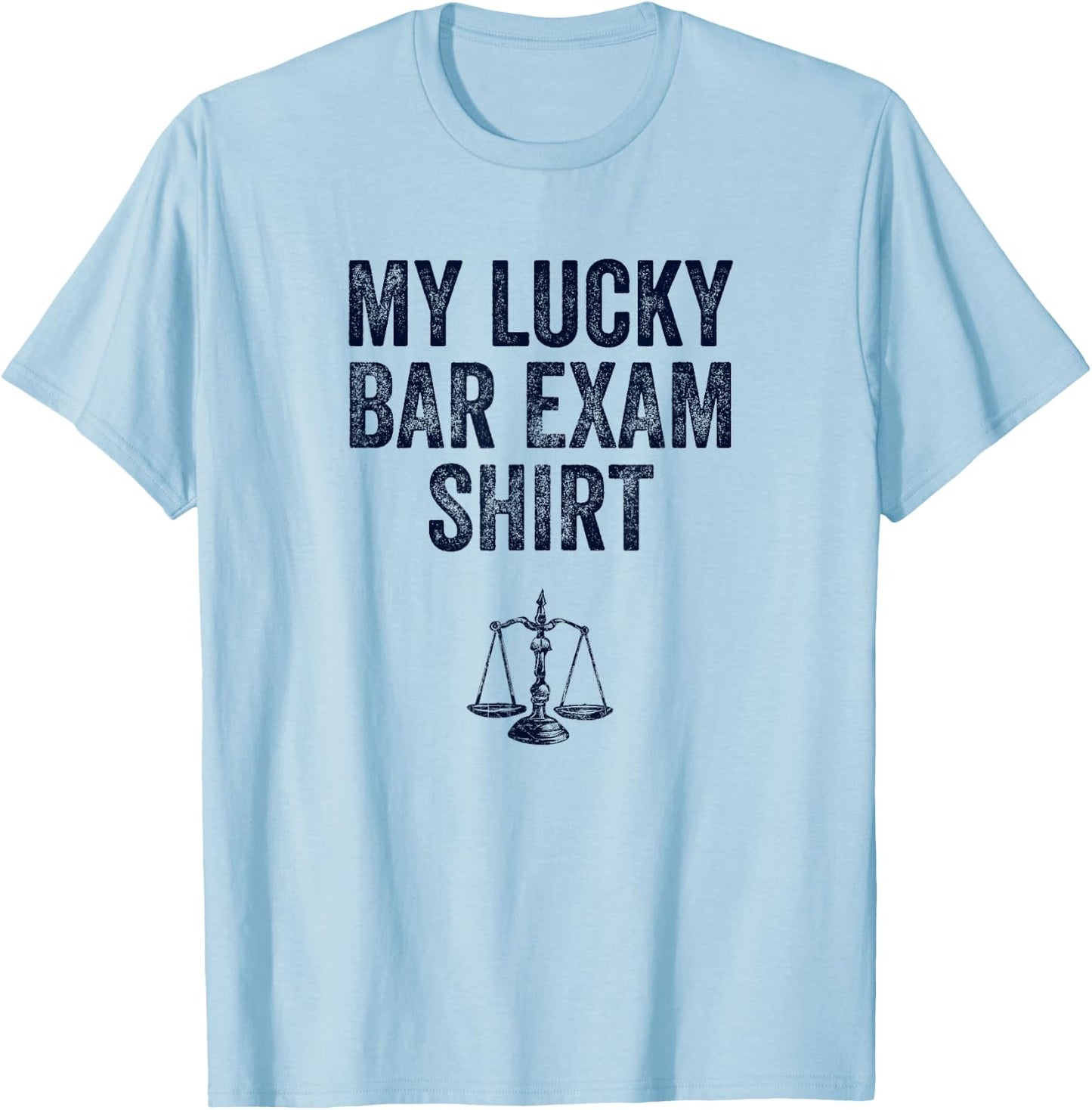 Bar Exam Shirt Funny Law School Graduation Gifts Her T-Shirt - T-Shirt | Light Blue