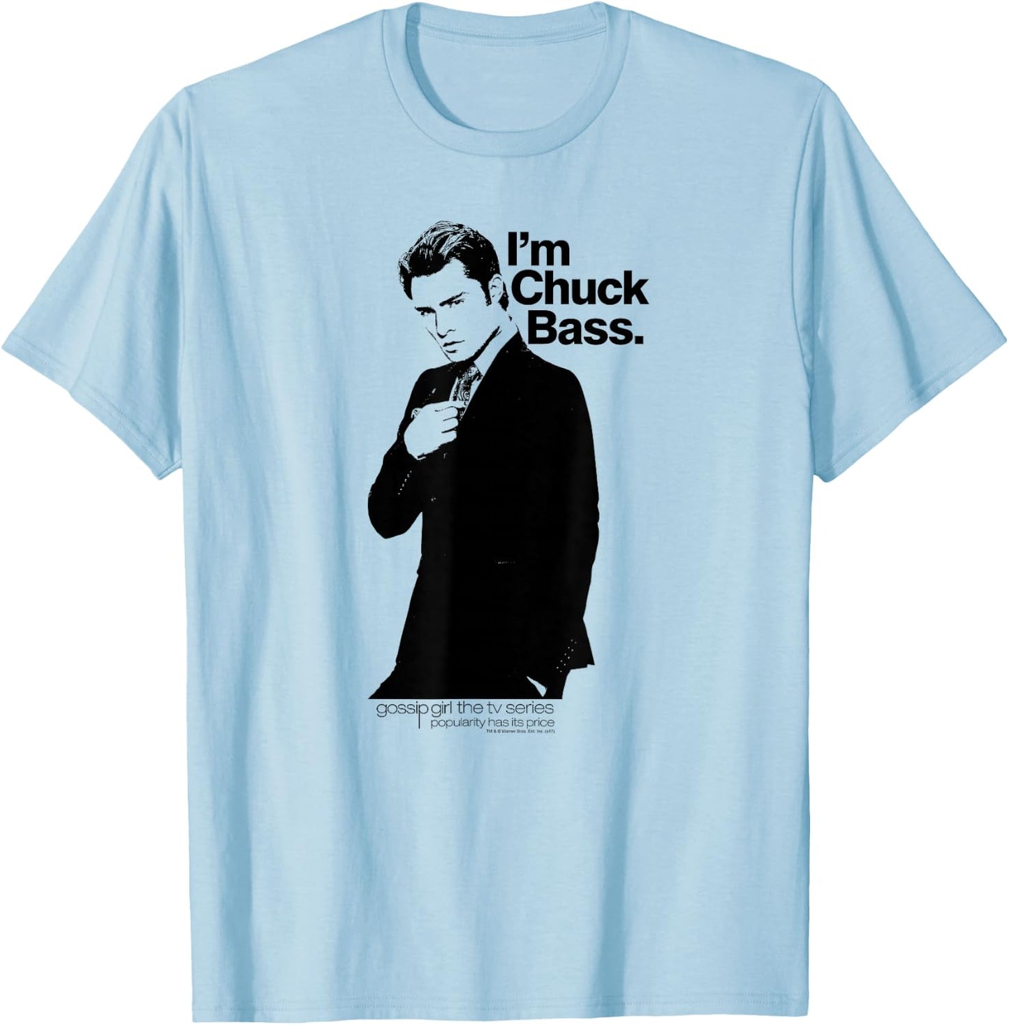 Gossip Girl I'm Chuck Bass T-Shirt - T-Shirt | Light Blue