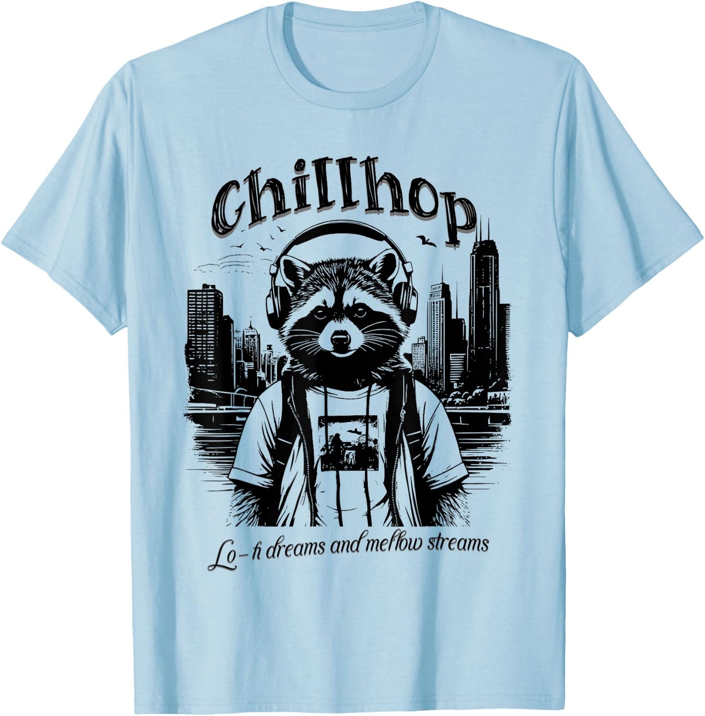 Chillhop Lo-fi Dreams and Mellow Streams T-Shirt - T-Shirt | Light Blue