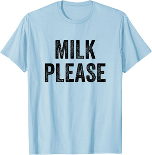 Milk Please T-Shirt - T-Shirt | Light Blue