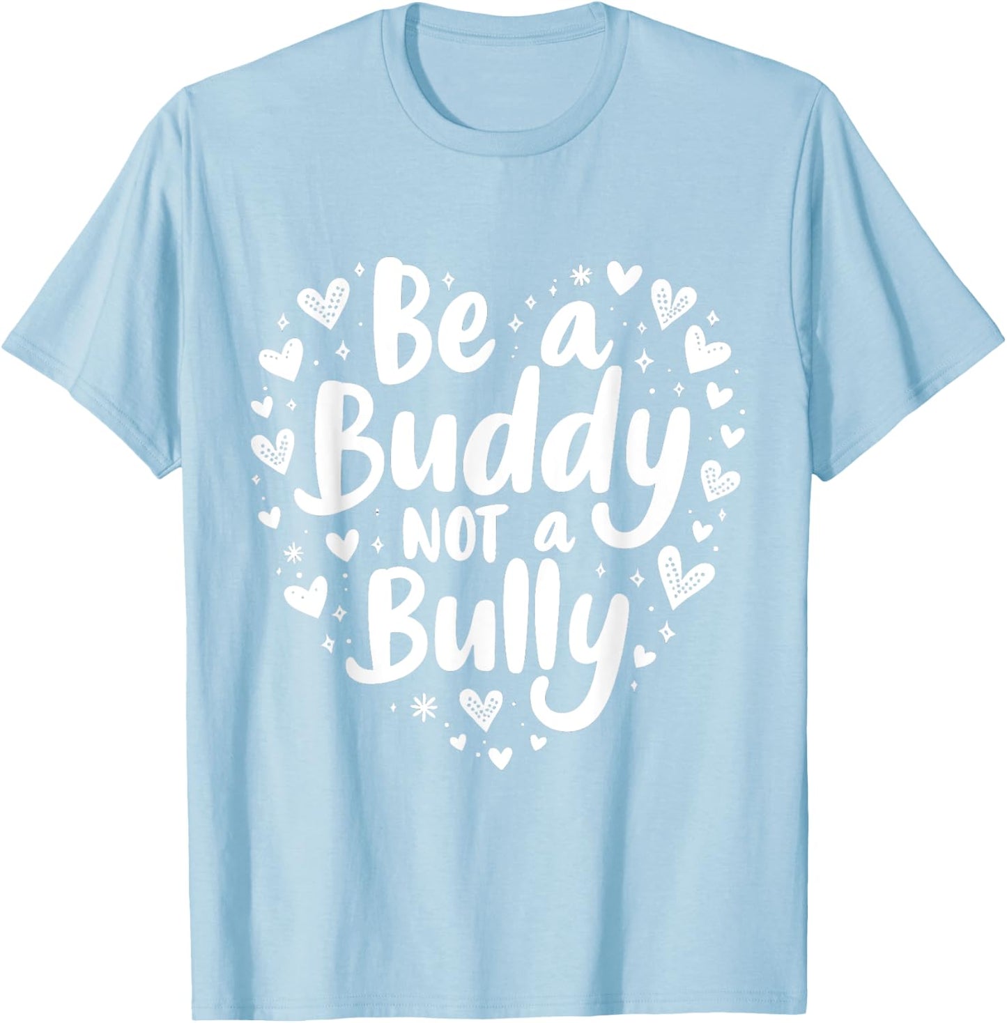 Be A Buddy, Not a Bully Stop Bullying Unity Day Orange Kids T-Shirt - T-Shirt | Light Blue