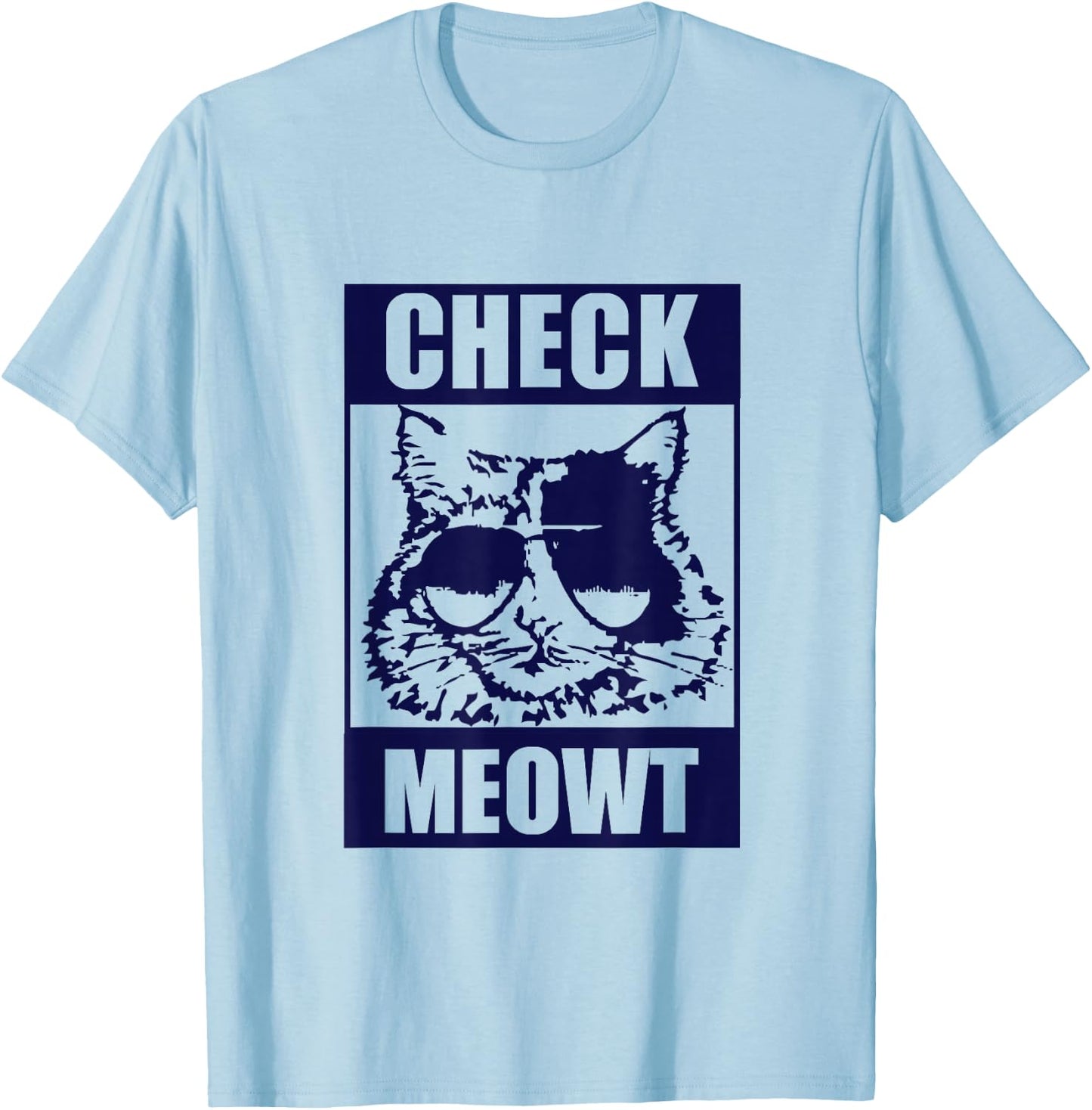 CAT Funny Cat "CHECK MEOWT" T-Shirt - T-Shirt | Light Blue