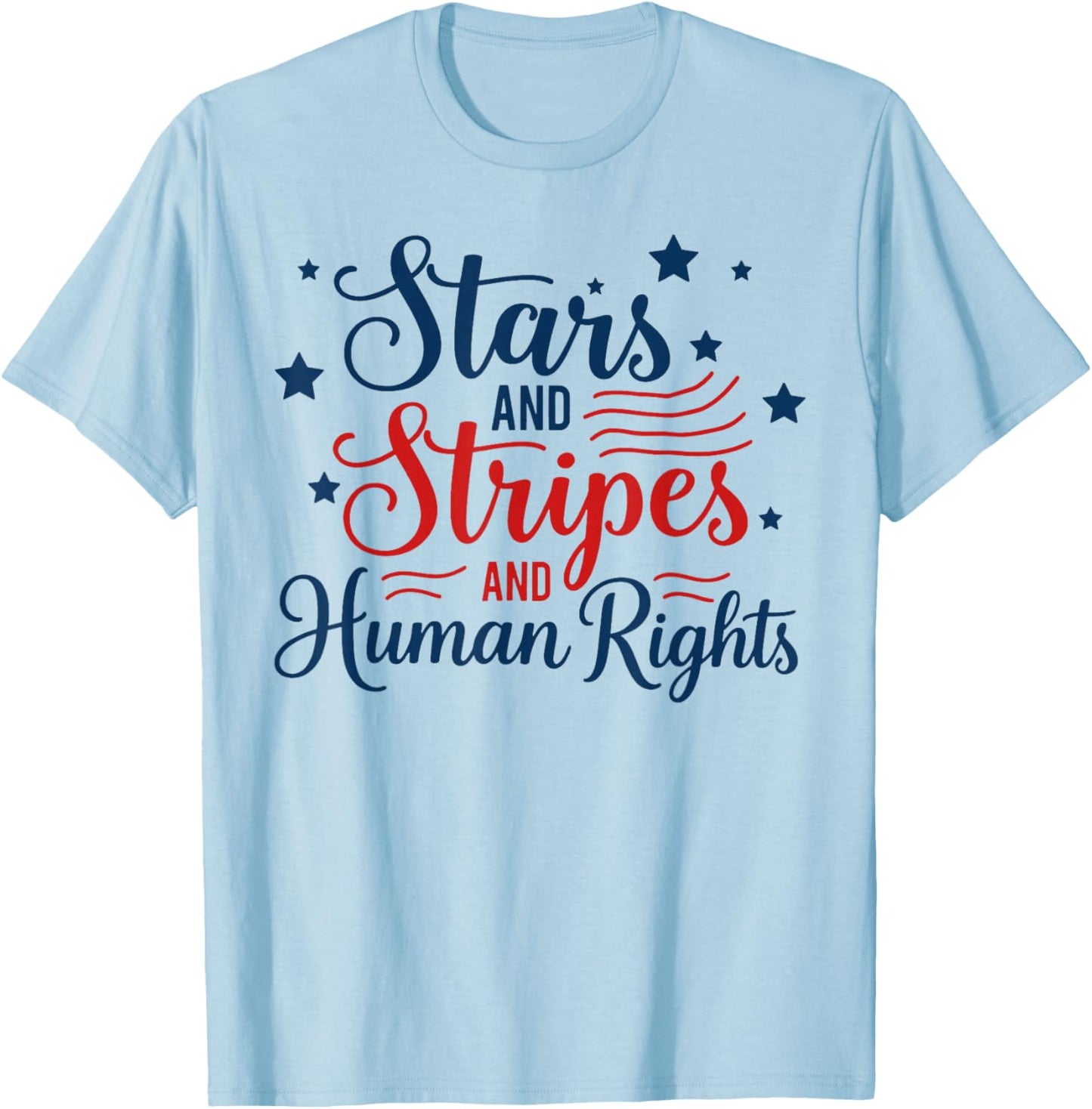 Stars and Stripes and Human Rights Patriotic 2 Sides T-Shirt - T-Shirt | Light Blue