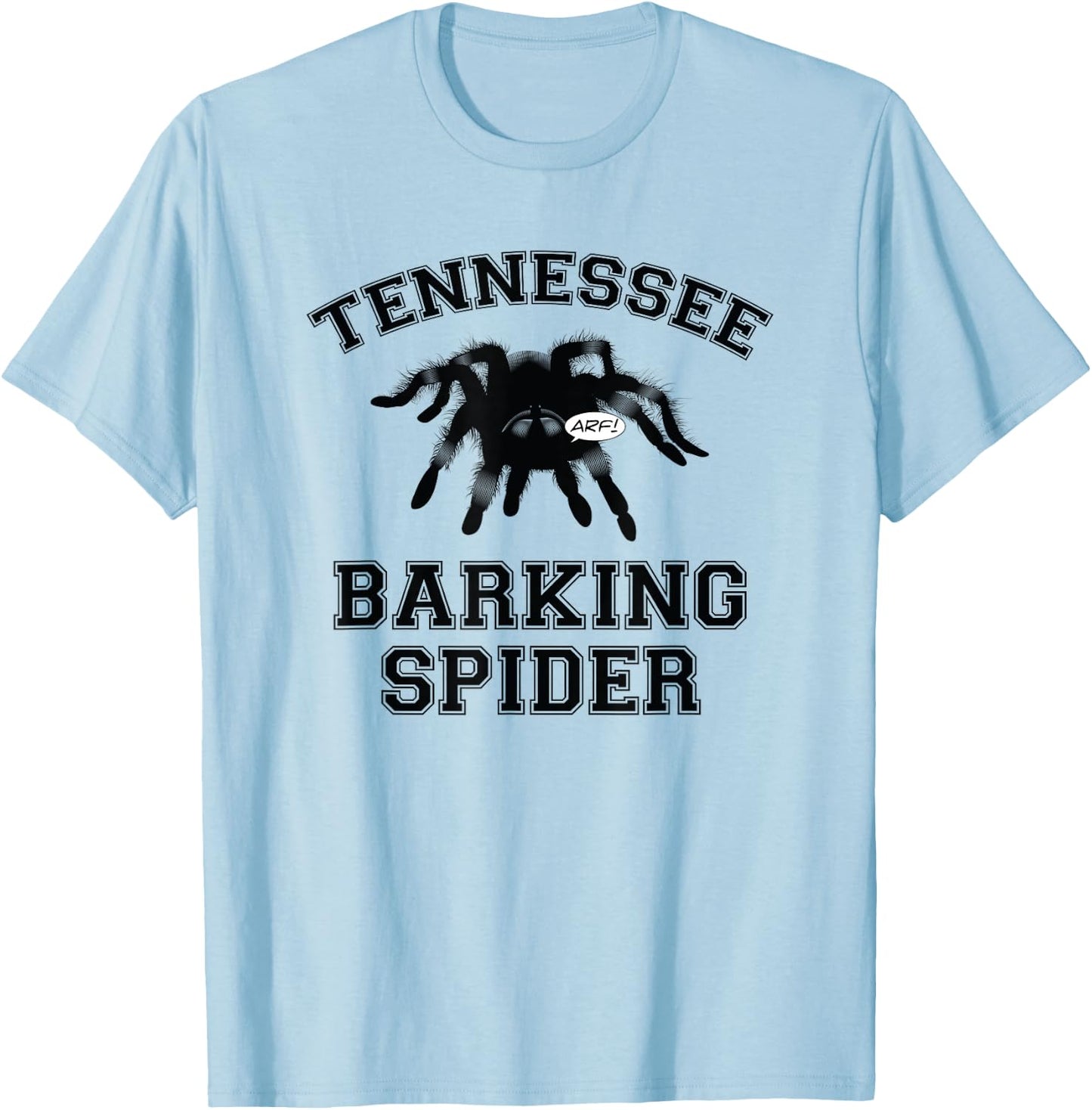 Tennessee Barking Spider T Shirt - Funny, Humor T-Shirt - T-Shirt | Light Blue