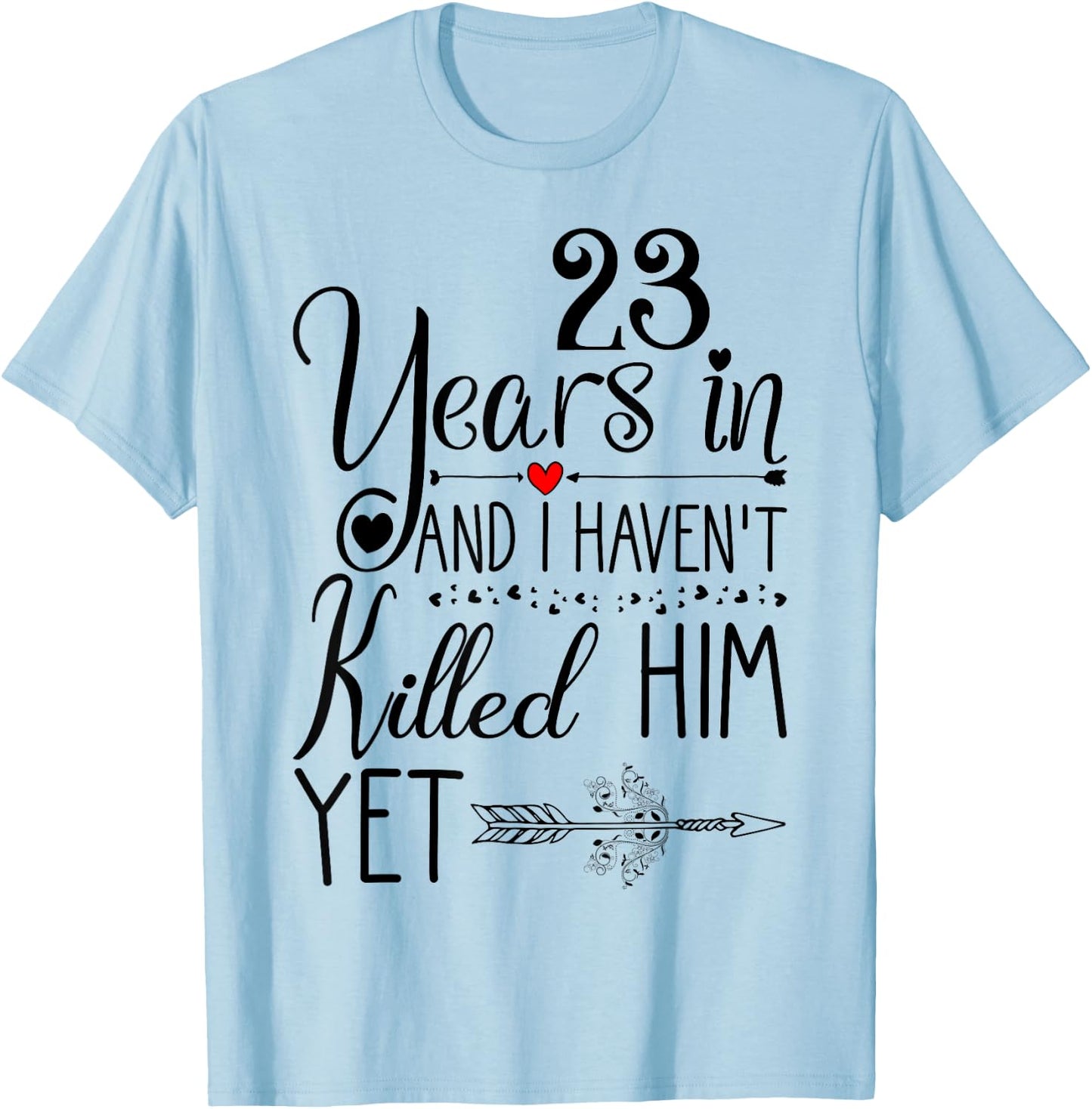 23rd Wedding Anniversary for Wife Her 23 Years of Marriage T-Shirt - T-Shirt | Light Blue