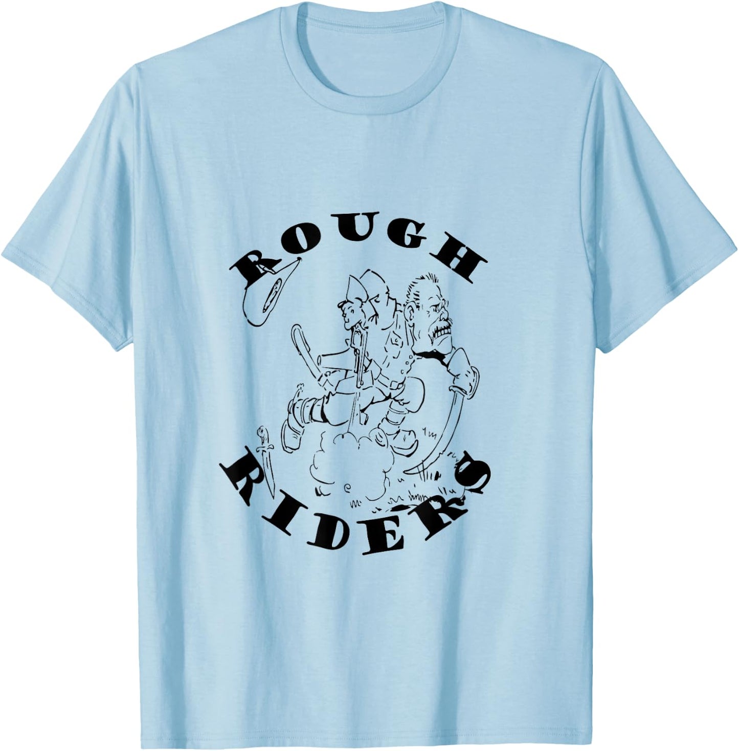 Rough Riders Shirt – Teddy Roosevelt History T-Shirt - T-Shirt | Light Blue