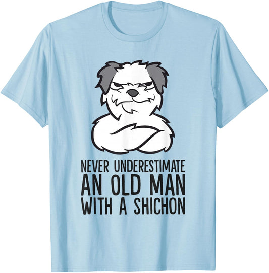 Never Underestimate an Old Man with A Shichon Dog T-Shirt - T-Shirt | Light Blue