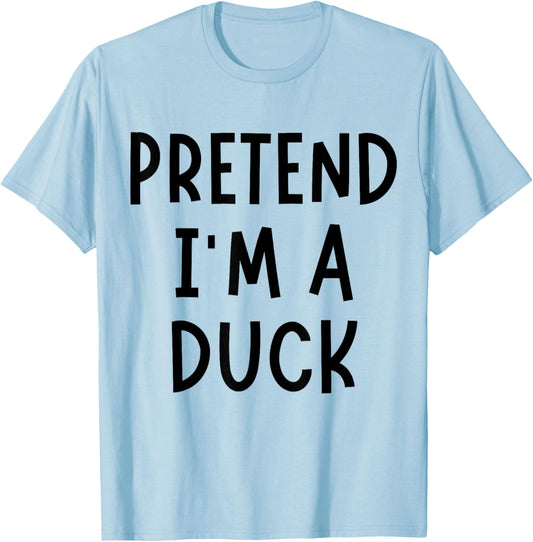Funny Pretend I'm A Duck Halloween Costume Women Men Kids T-Shirt - T-Shirt | Light Blue