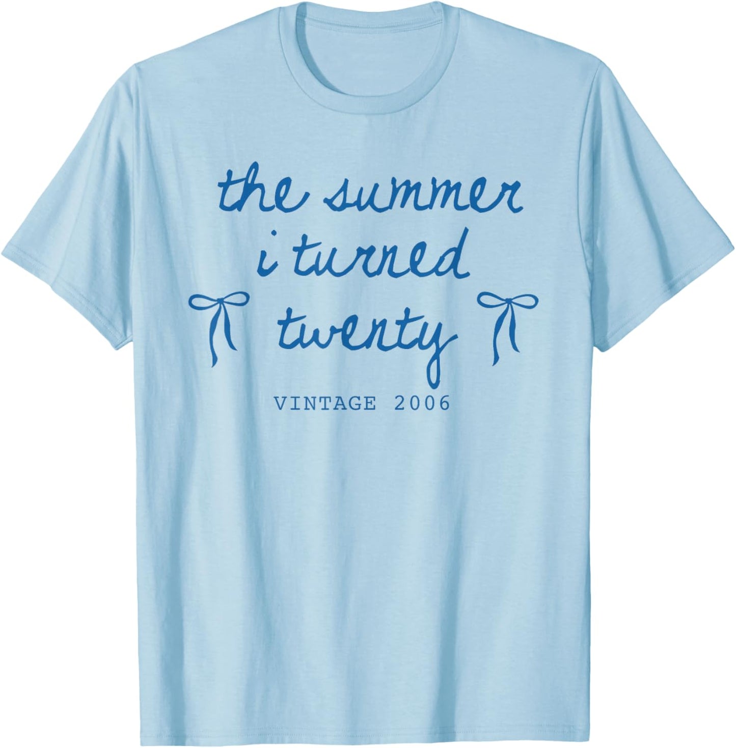 Summer I Turned 20 Vintage 2006 Cute Bow 20th Birthday Girl T-Shirt - T-Shirt | Light Blue