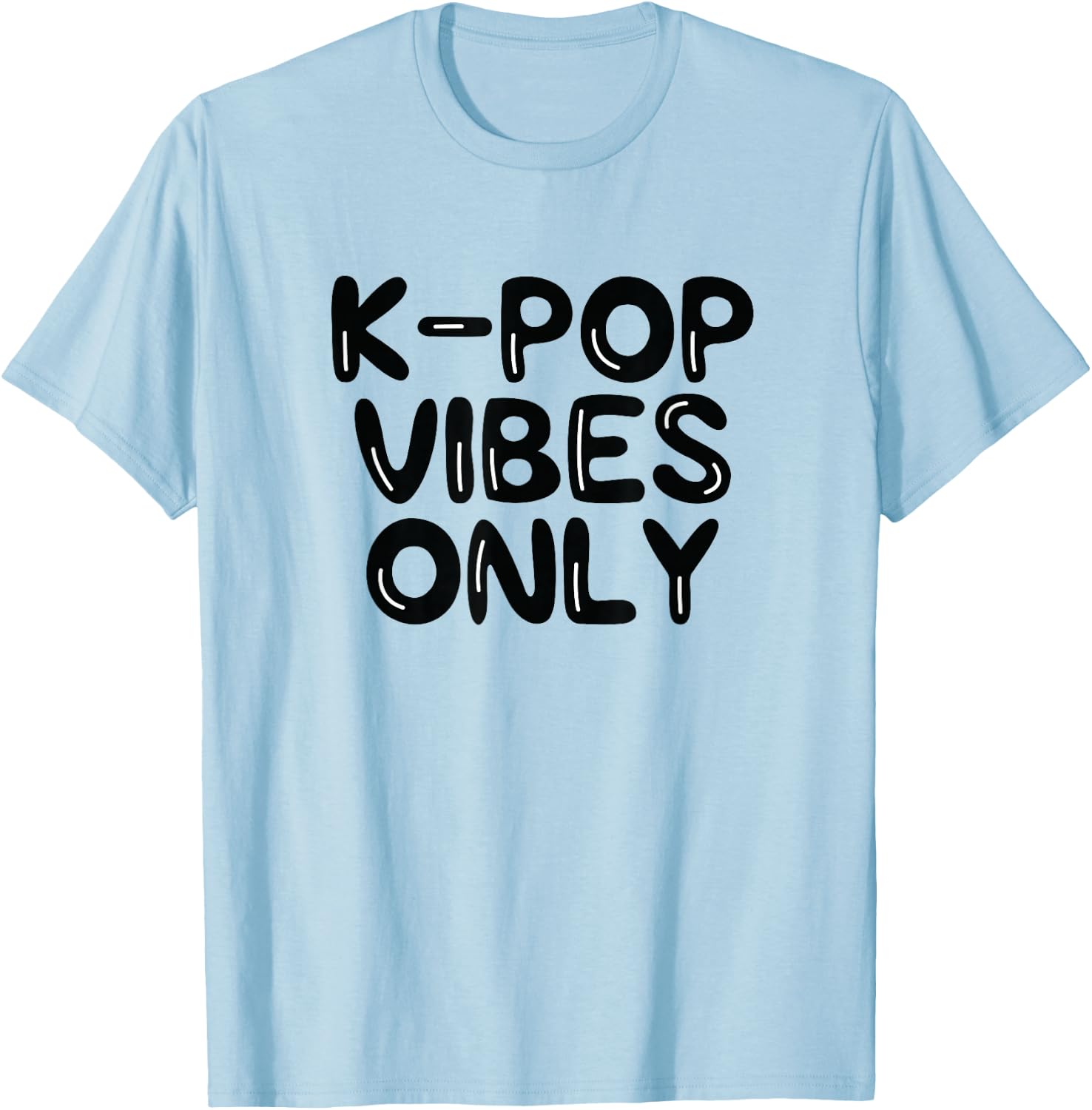 K-Pop Vibes Only KPop Love Korean Merchandise Gift T-Shirt - T-Shirt | Light Blue