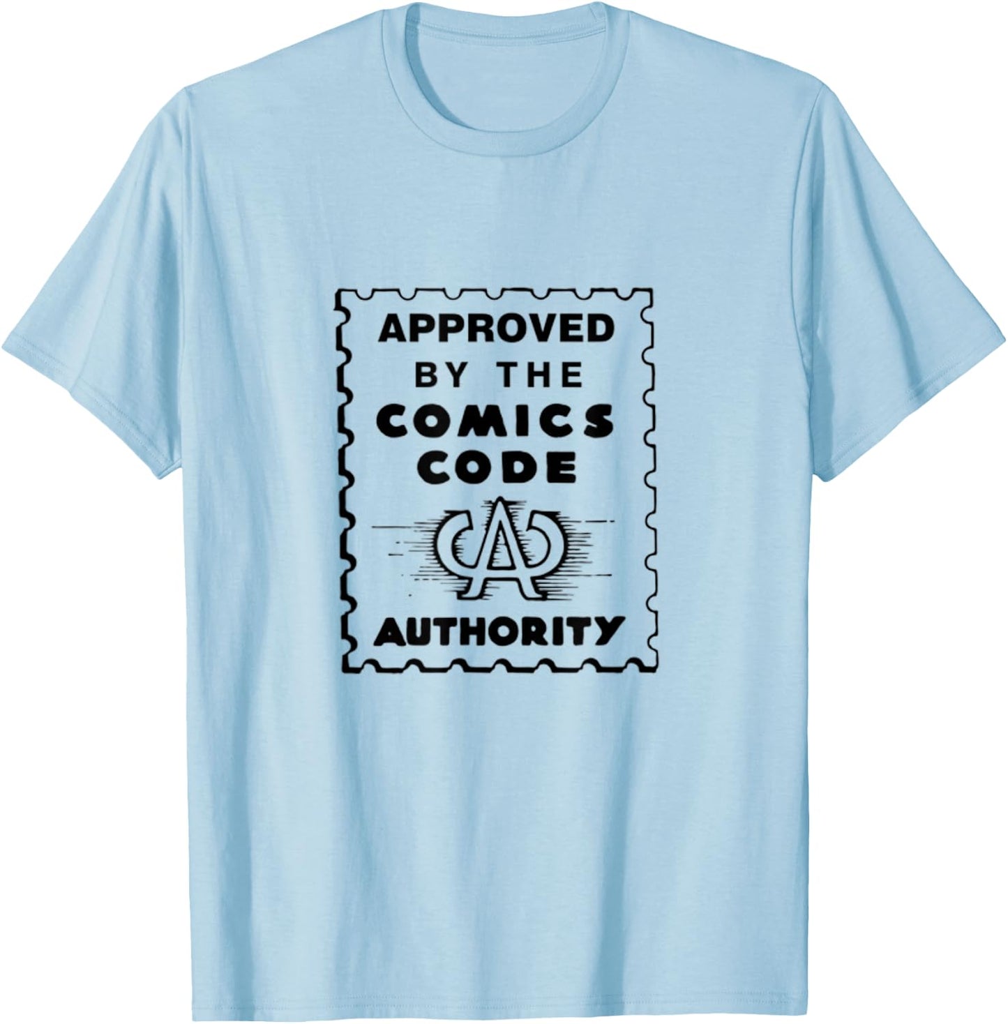 Approved By The Comics Code Authority T-Shirt - T-Shirt | Light Blue